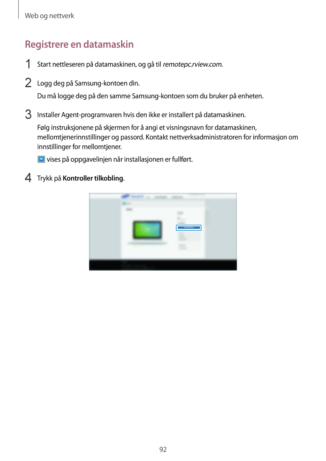 Samsung SM-T325NZWANEE, SM-T325NZKANEE, SM-T325NZWENEE manual Registrere en datamaskin, Trykk på Kontroller tilkobling 