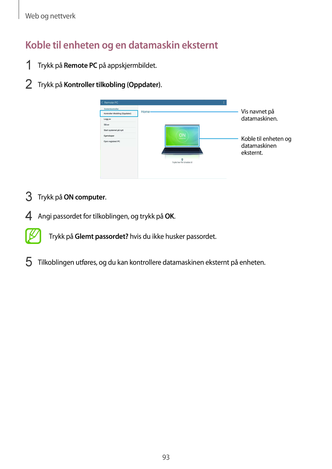 Samsung SM-T325NZKANEE manual Koble til enheten og en datamaskin eksternt, Trykk på Kontroller tilkobling Oppdater 