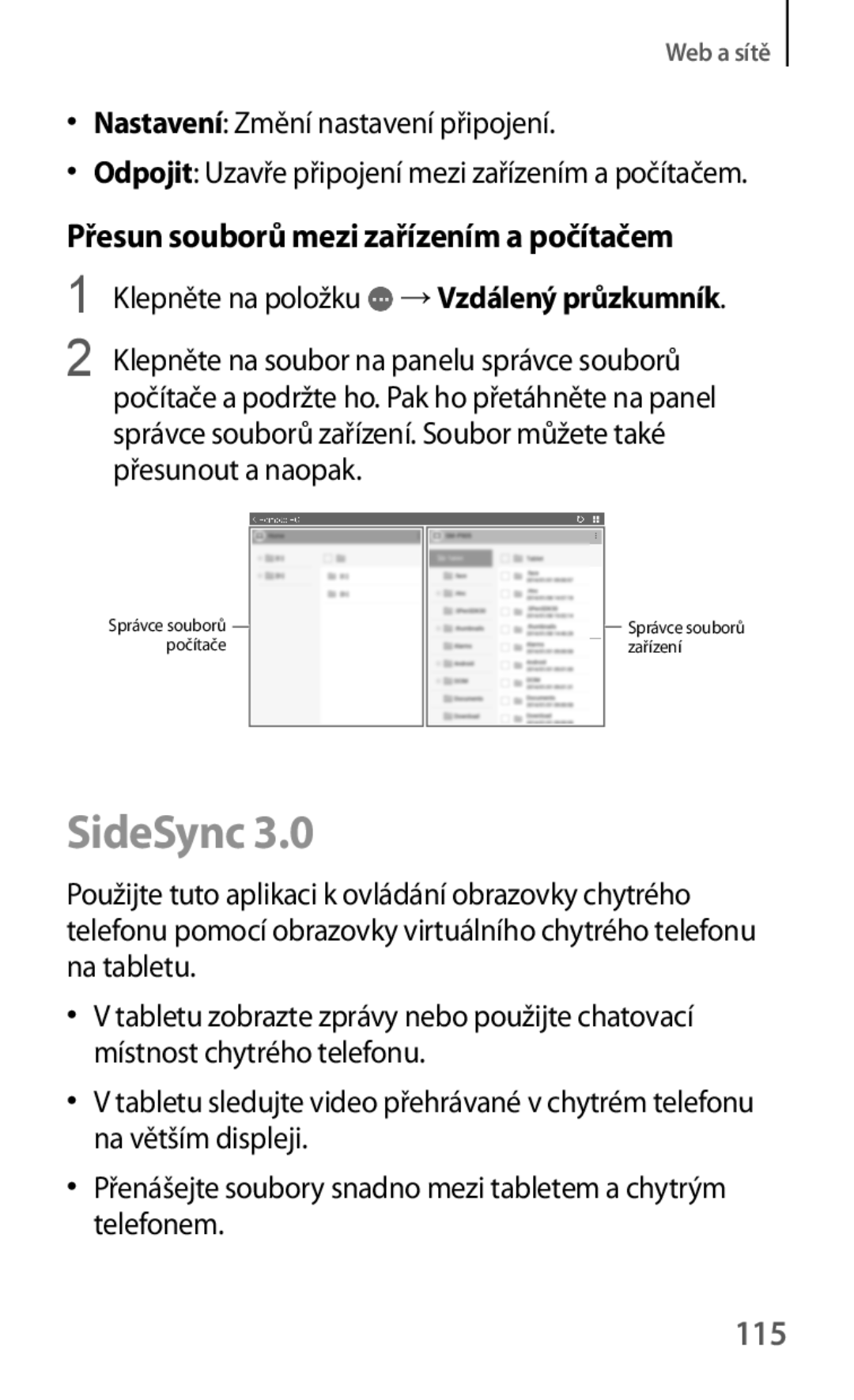 Samsung SM-T325NZKAXEO manual SideSync, Přesun souborů mezi zařízením a počítačem, 115, Nastavení Změní nastavení připojení 