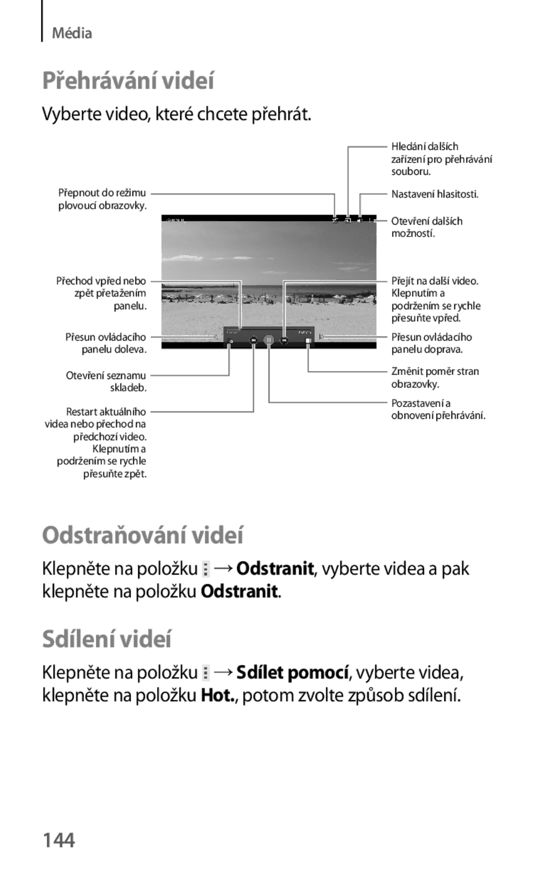 Samsung SM-T325NZKAXEZ, SM-T325NZKAXEO, SM-T325NZWAXEZ manual Odstraňování videí, Sdílení videí, 144 