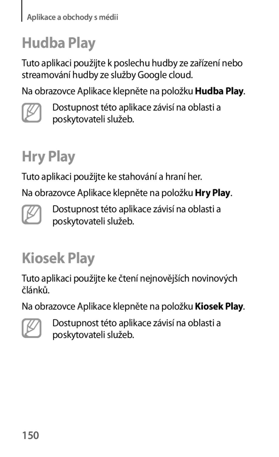 Samsung SM-T325NZKAXEZ manual Hudba Play, Hry Play, Kiosek Play, 150, Tuto aplikaci použijte ke stahování a hraní her 