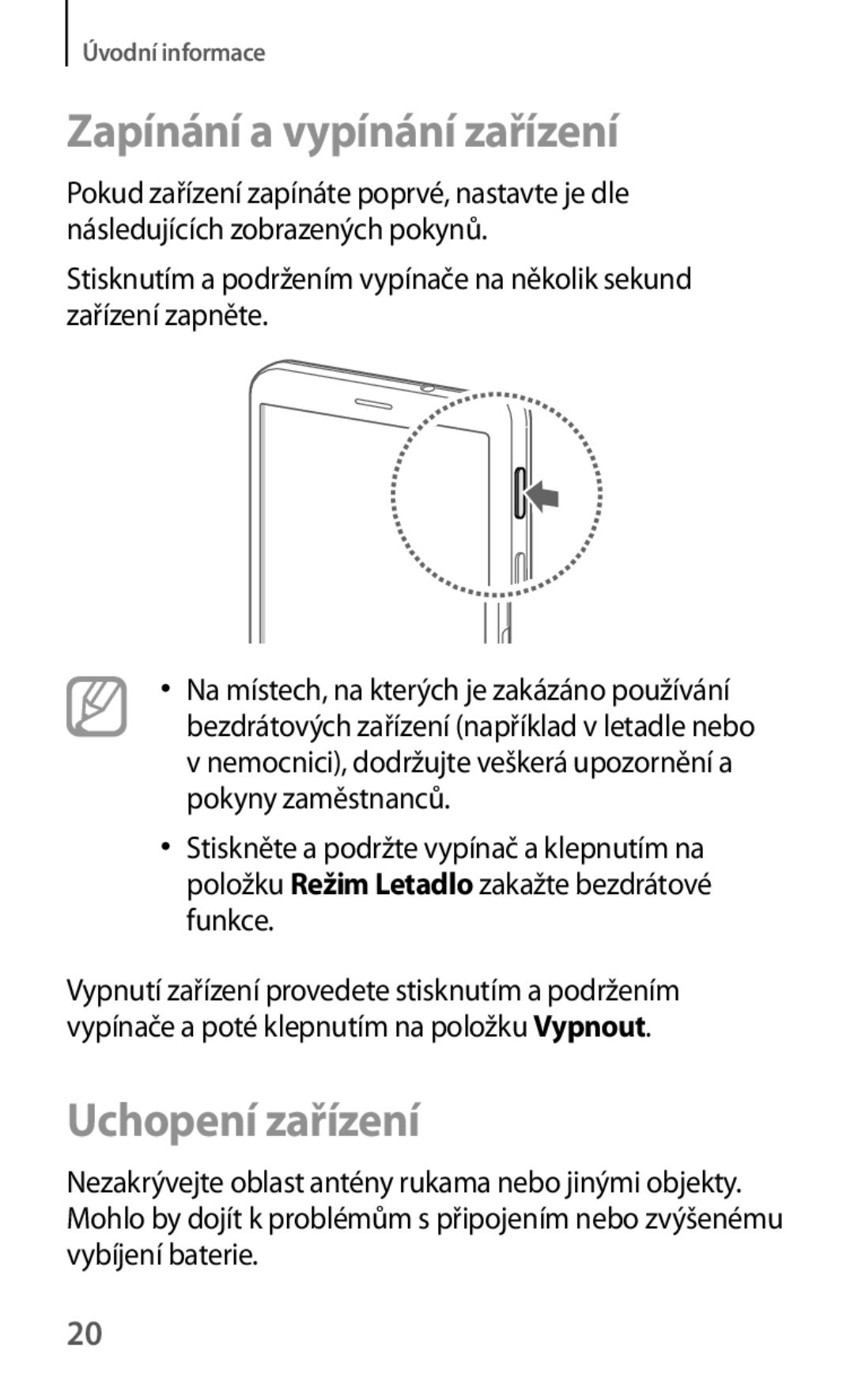 Samsung SM-T325NZWAXEZ, SM-T325NZKAXEZ, SM-T325NZKAXEO manual Zapínání a vypínání zařízení, Uchopení zařízení 