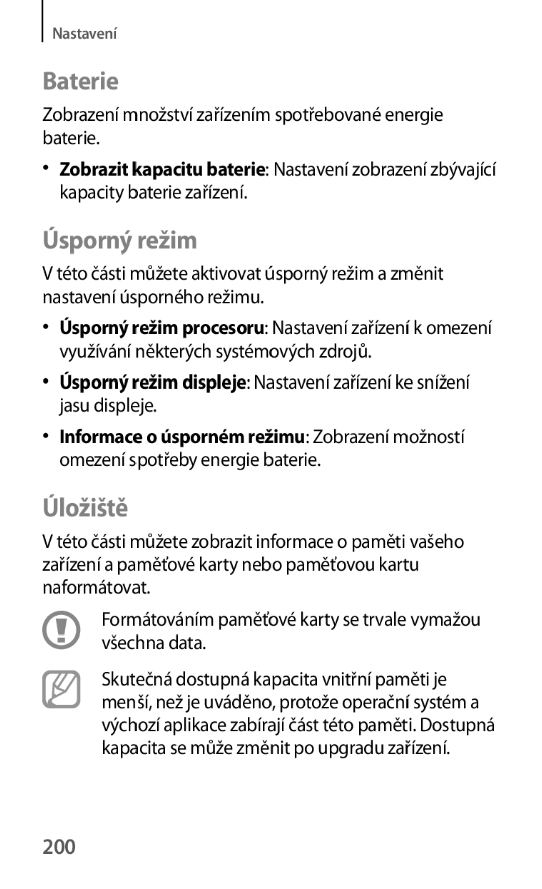 Samsung SM-T325NZWAXEZ Baterie, Úsporný režim, Úložiště, 200, Zobrazení množství zařízením spotřebované energie baterie 