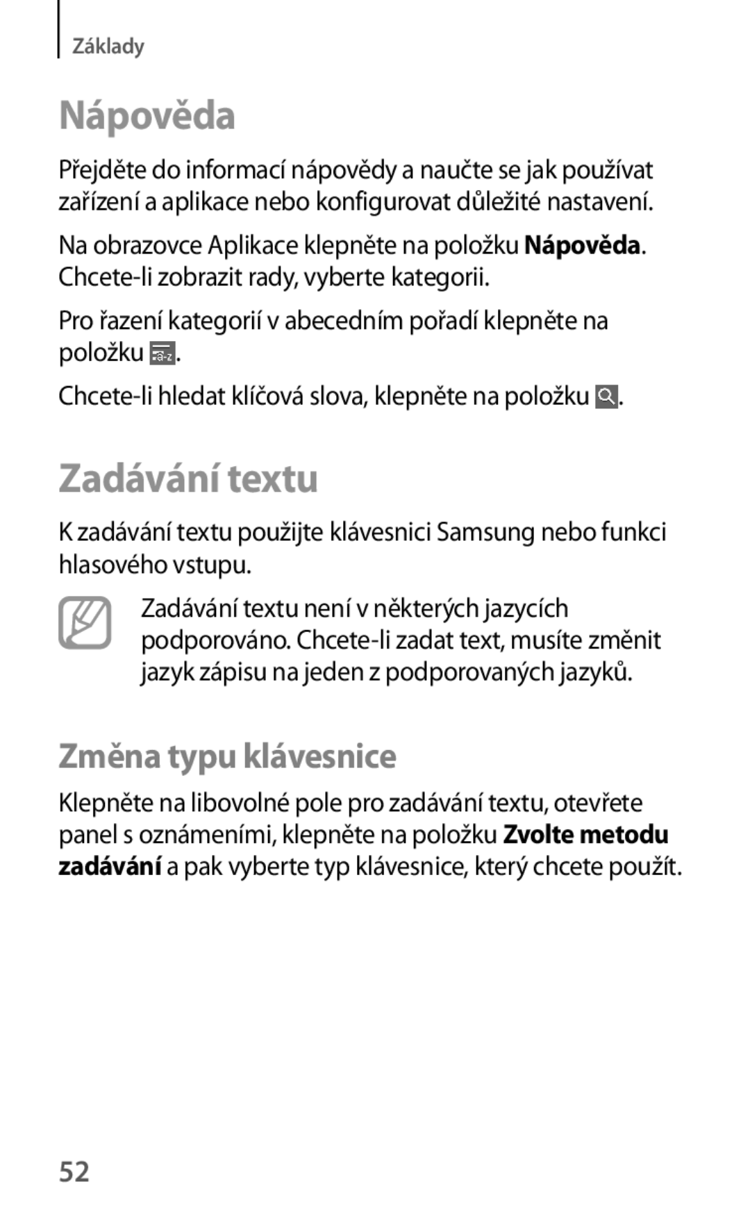 Samsung SM-T325NZKAXEO, SM-T325NZKAXEZ, SM-T325NZWAXEZ manual Nápověda, Zadávání textu, Změna typu klávesnice 