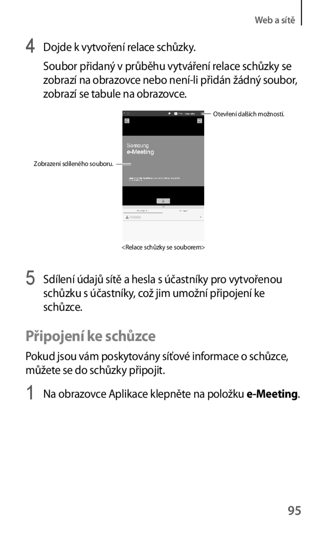 Samsung SM-T325NZWAXEZ, SM-T325NZKAXEZ, SM-T325NZKAXEO manual Připojení ke schůzce, Dojde k vytvoření relace schůzky 