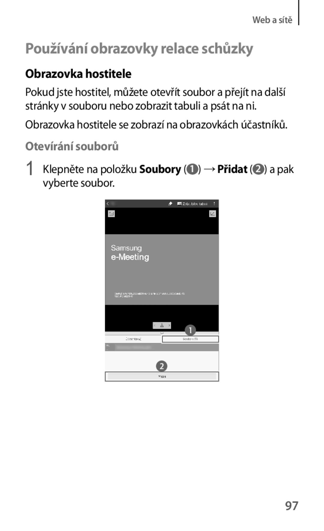 Samsung SM-T325NZKAXEO, SM-T325NZKAXEZ, SM-T325NZWAXEZ manual Používání obrazovky relace schůzky, Obrazovka hostitele 