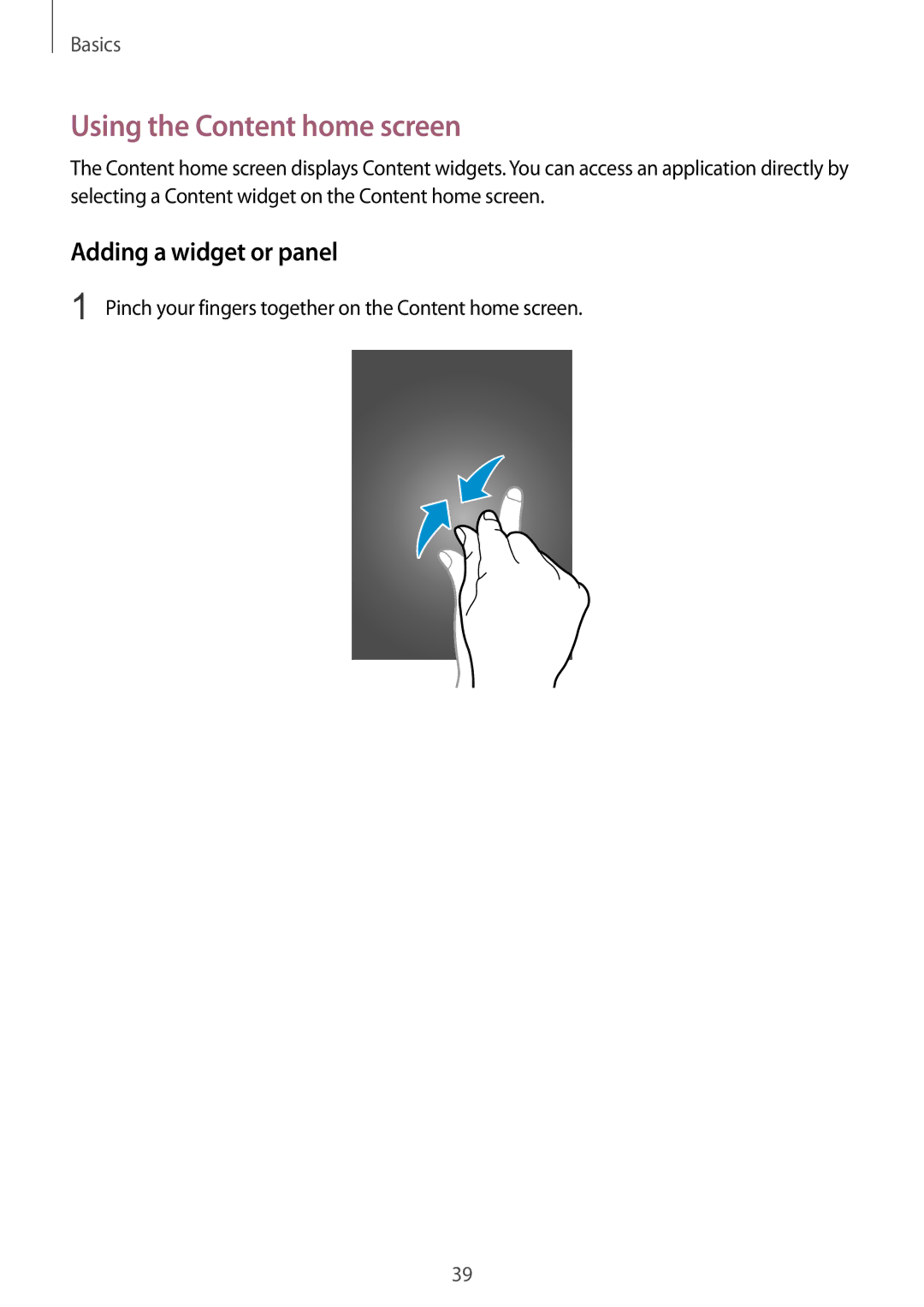 Samsung SM-T325NZKAATO, SM-T325NZWAATO, SM-T325NZWADBT manual Using the Content home screen, Adding a widget or panel 