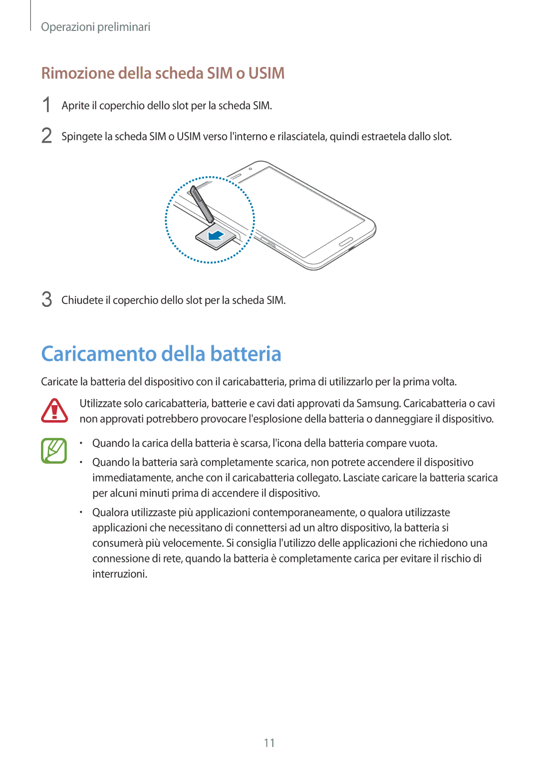 Samsung SM-T325NZWAXEO, SM-T325NZWADBT, SM-T325NZWAITV manual Caricamento della batteria, Rimozione della scheda SIM o Usim 