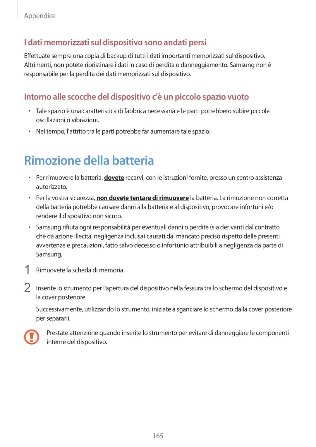 Samsung SM-T325NZWADBT, SM-T325NZWAITV manual Rimozione della batteria, Dati memorizzati sul dispositivo sono andati persi 