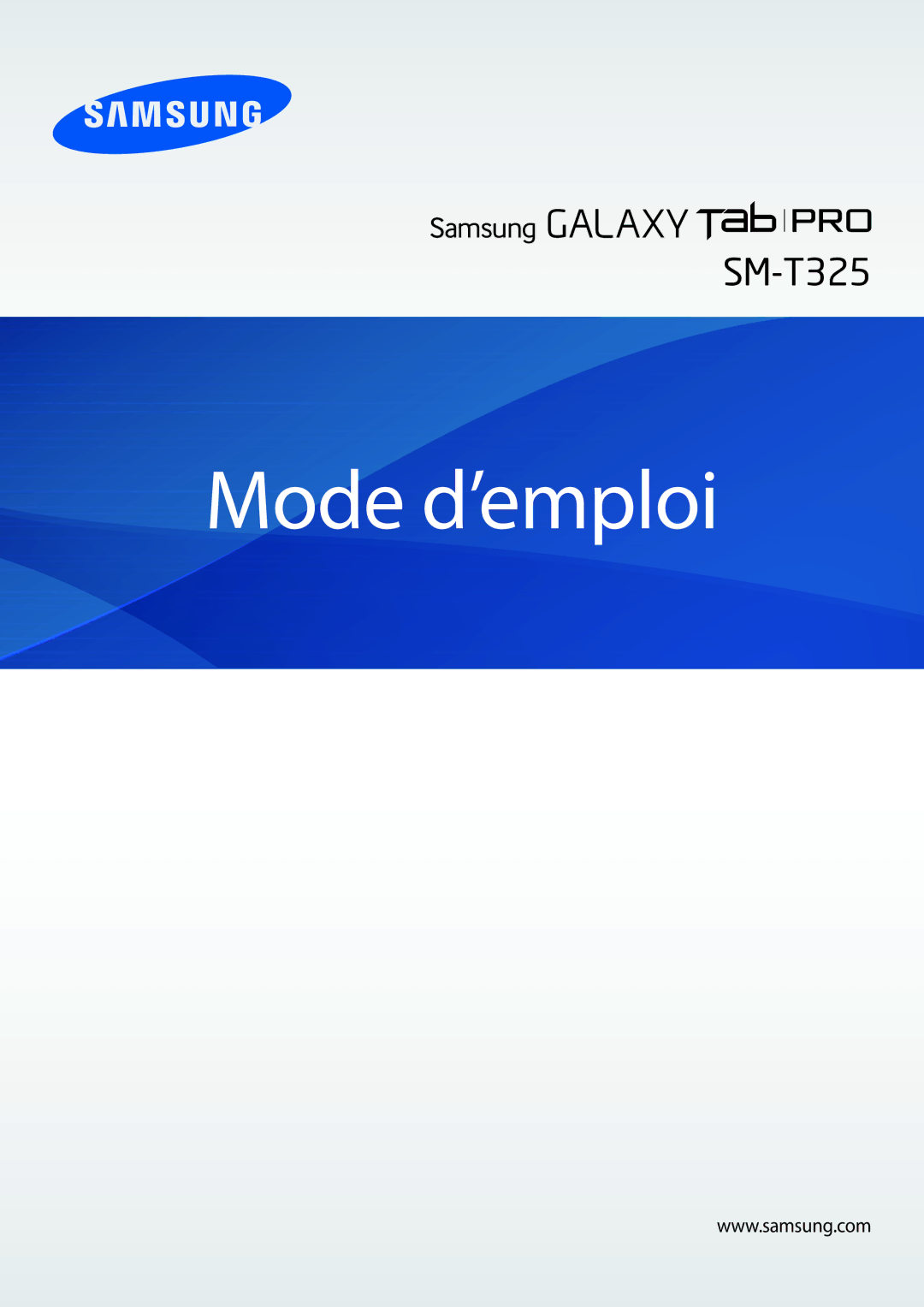 Samsung SM-T325NZWAXEF manual Mode d’emploi 