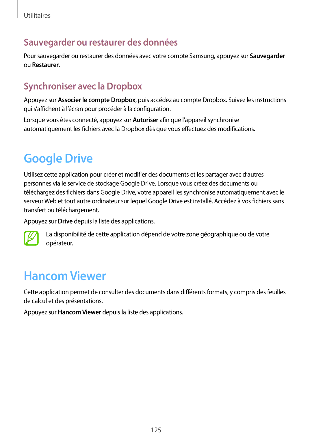 Samsung SM-T325NZWAXEF Google Drive, Hancom Viewer, Sauvegarder ou restaurer des données, Synchroniser avec la Dropbox 