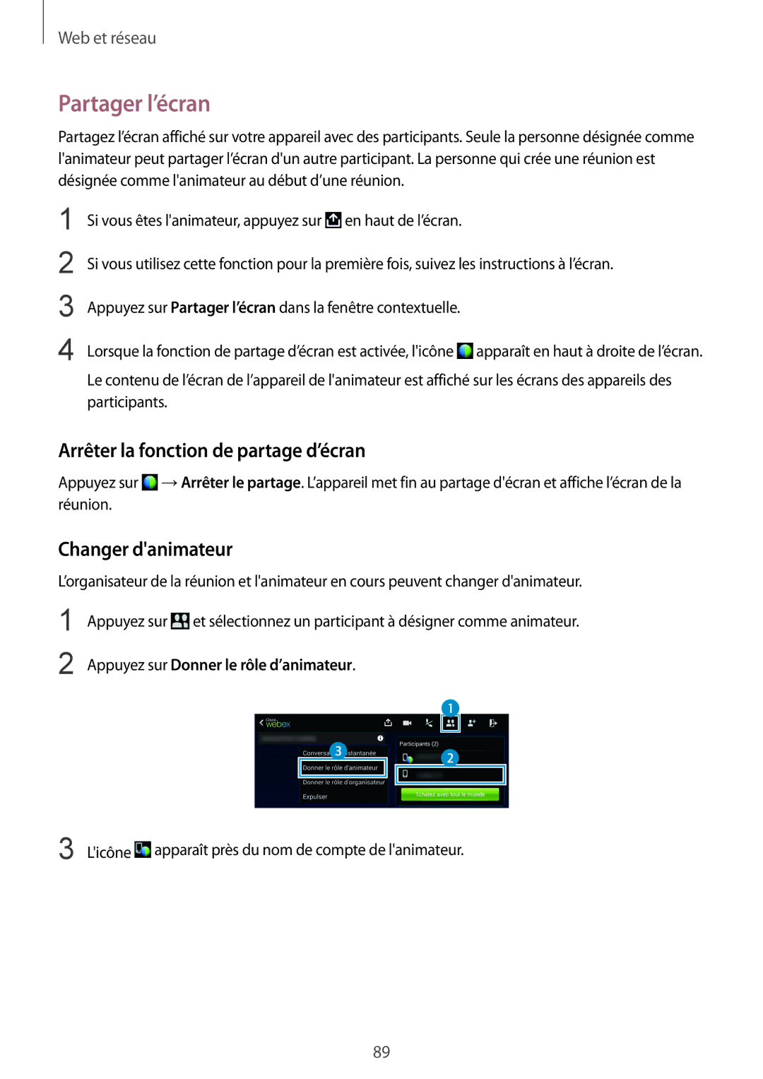 Samsung SM-T325NZWAXEF manual Partager l’écran, Arrêter la fonction de partage d’écran, Changer danimateur 