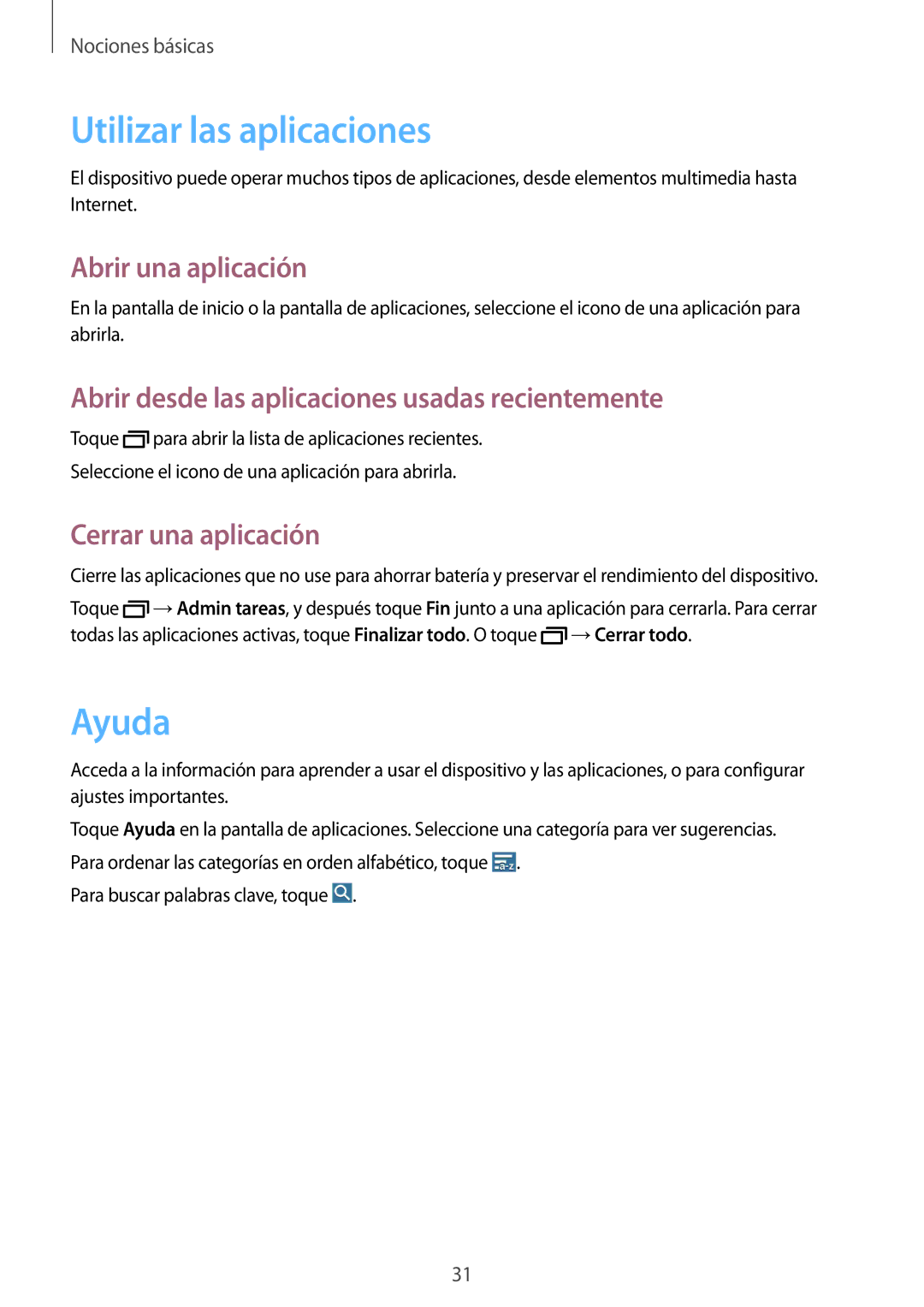 Samsung SM-T330NZWAPHE, SM-T330NYKAPHE manual Utilizar las aplicaciones, Ayuda, Abrir una aplicación, Cerrar una aplicación 