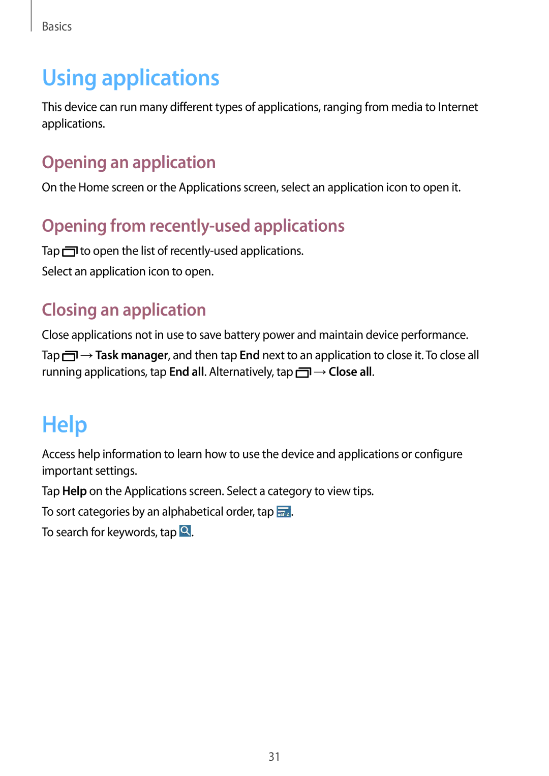 Samsung SM-T330NZWAPHE manual Using applications, Help, Opening an application, Opening from recently-used applications 