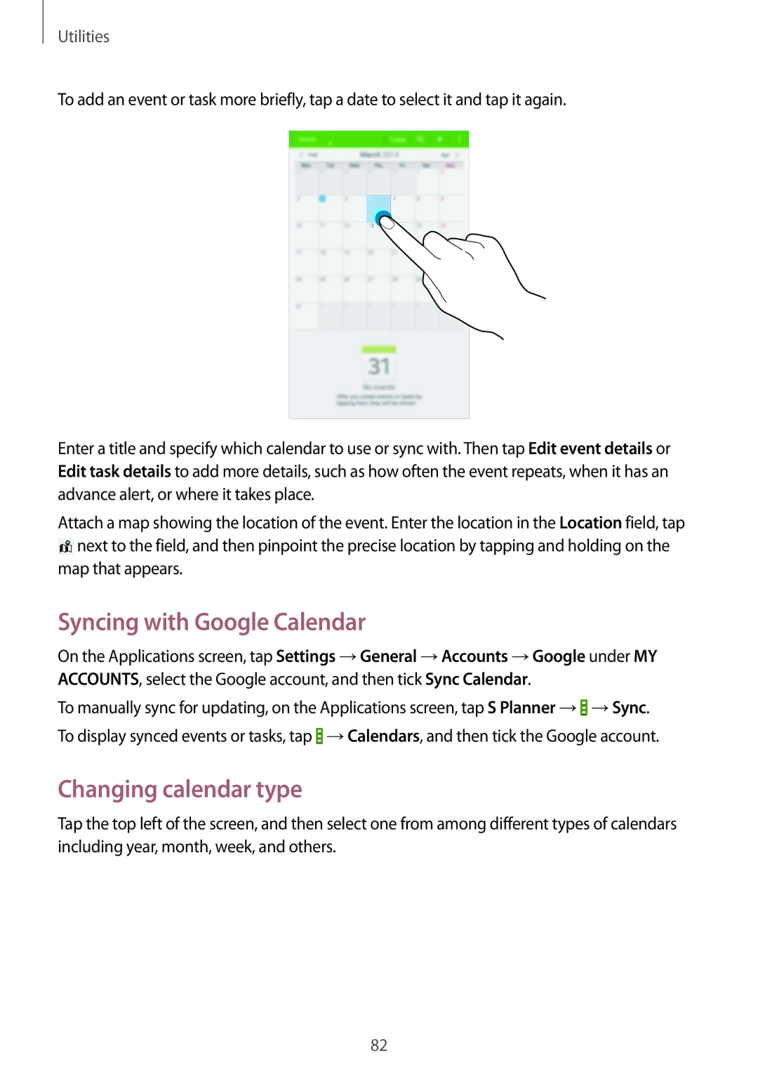 Samsung SM-T331NZWAXXV, SM-T331NYKAKSA, SM-T331NYKAXXV, SM-T331NYKASER Syncing with Google Calendar, Changing calendar type 