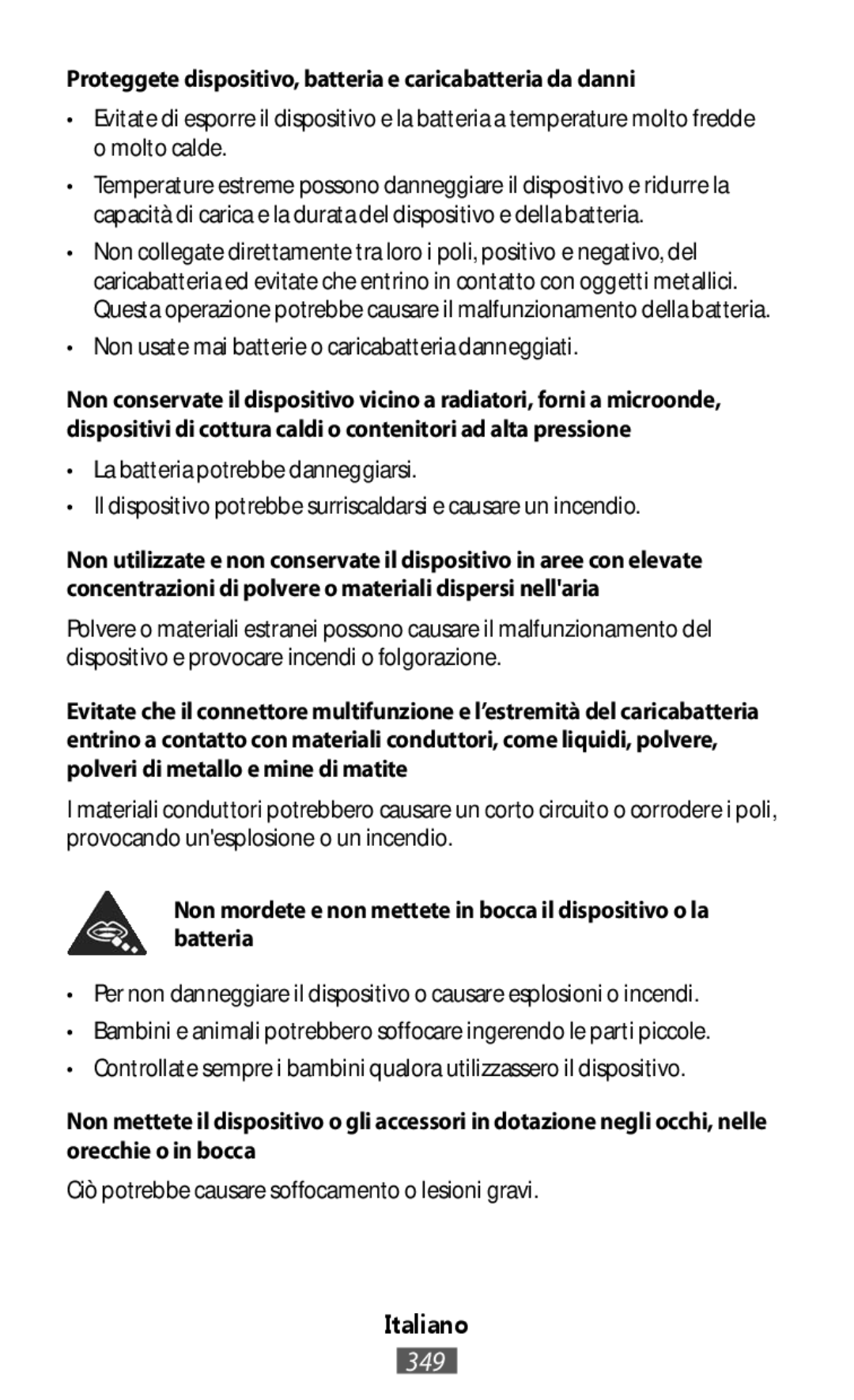 Samsung SM-T335NZWAPHE, SM-T335NYKAATO, SM-T335NYKAEUR manual Proteggete dispositivo, batteria e caricabatteria da danni 