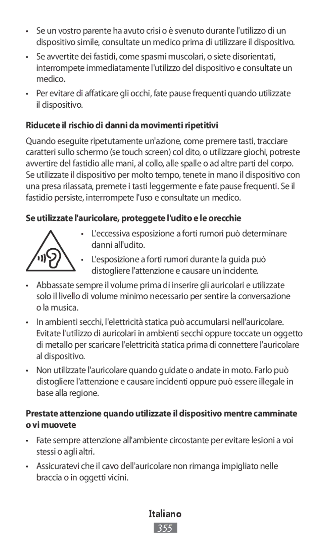 Samsung SM-T335NZWAAUT, SM-T335NYKAATO, SM-T335NYKAEUR, SM-T335NYKACOS Riducete il rischio di danni da movimenti ripetitivi 