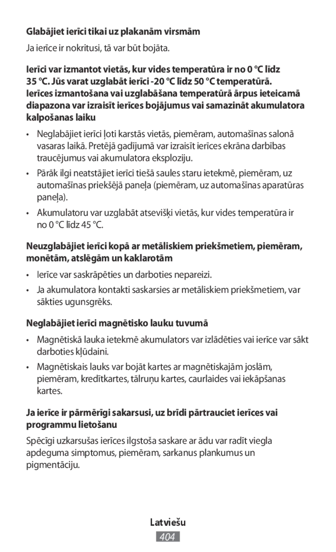 Samsung SM-T9050ZWANEE manual Glabājiet ierīci tikai uz plakanām virsmām, Ja ierīce ir nokritusi, tā var būt bojāta 