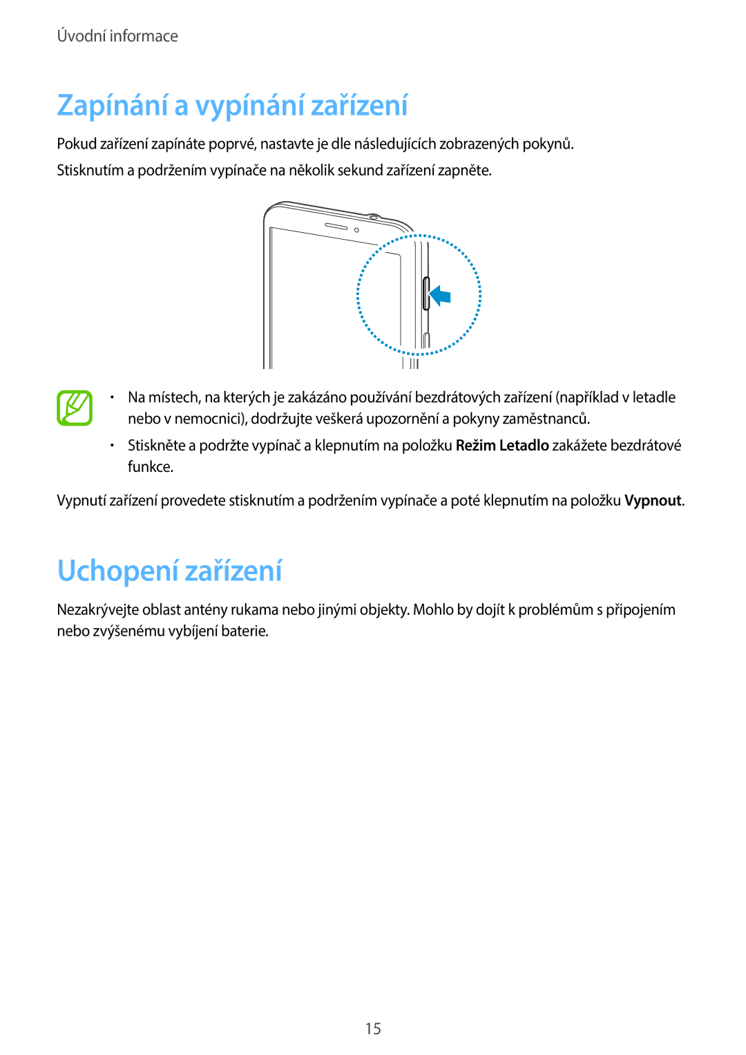 Samsung SM-T335NYKAVDC, SM-T335NYKACOS, SM-T335NZWAAUT, SM-T335NZWATMH manual Zapínání a vypínání zařízení, Uchopení zařízení 