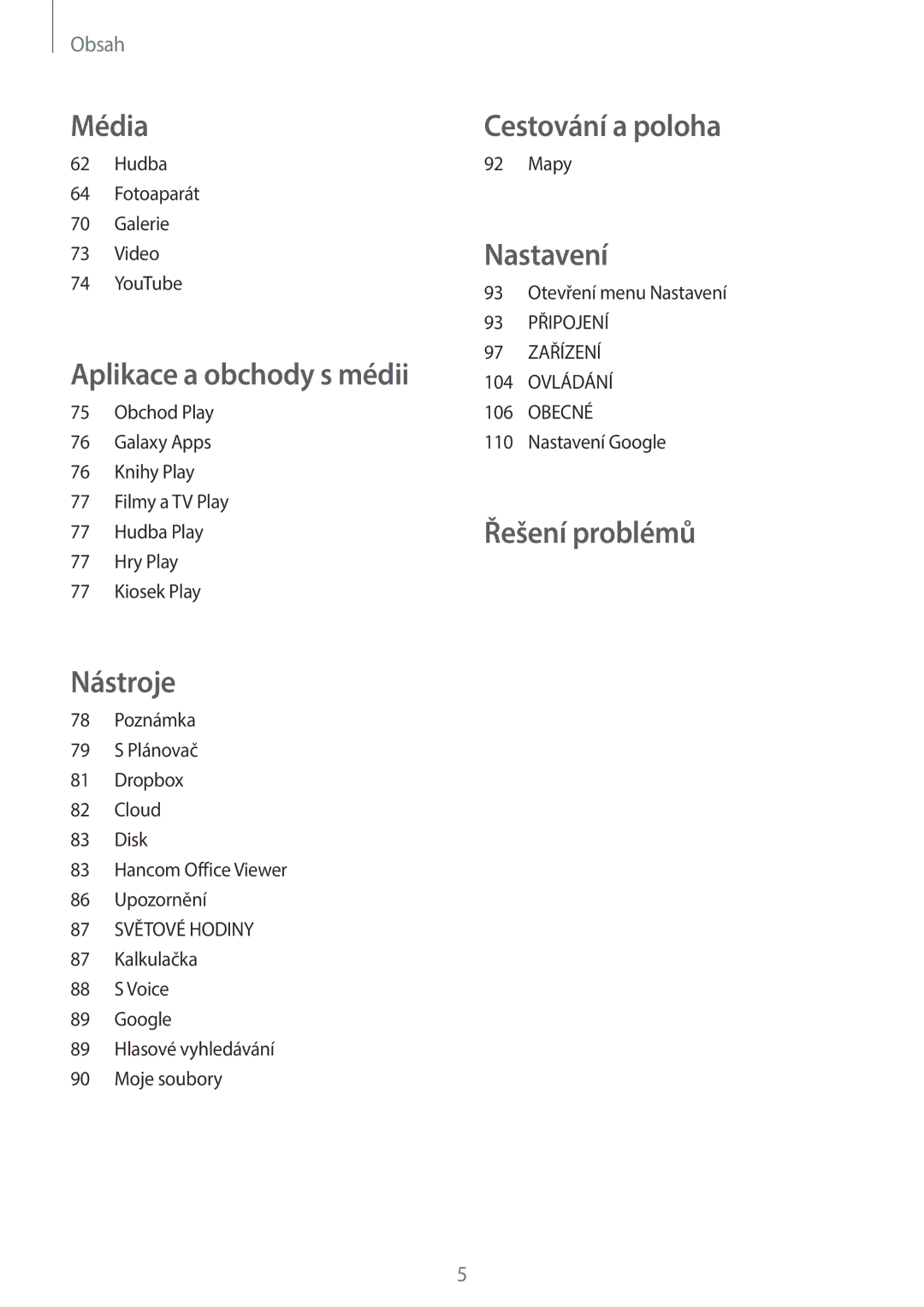 Samsung SM-T335NZWAXEZ, SM-T335NYKACOS, SM-T335NYKAVDC, SM-T335NZWAAUT, SM-T335NZWATMH, SM-T335NYKAVDH manual Cestování a poloha 