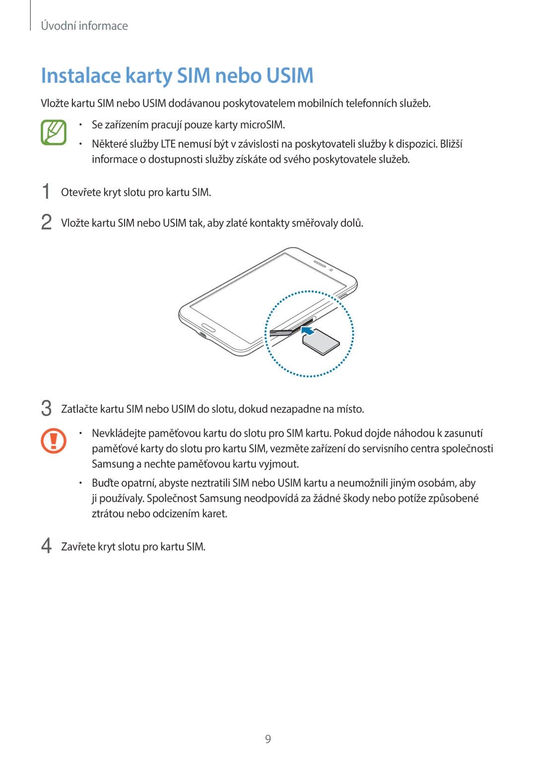 Samsung SM-T335NZWAAUT, SM-T335NYKACOS, SM-T335NYKAVDC, SM-T335NZWATMH, SM-T335NYKAVDH manual Instalace karty SIM nebo Usim 