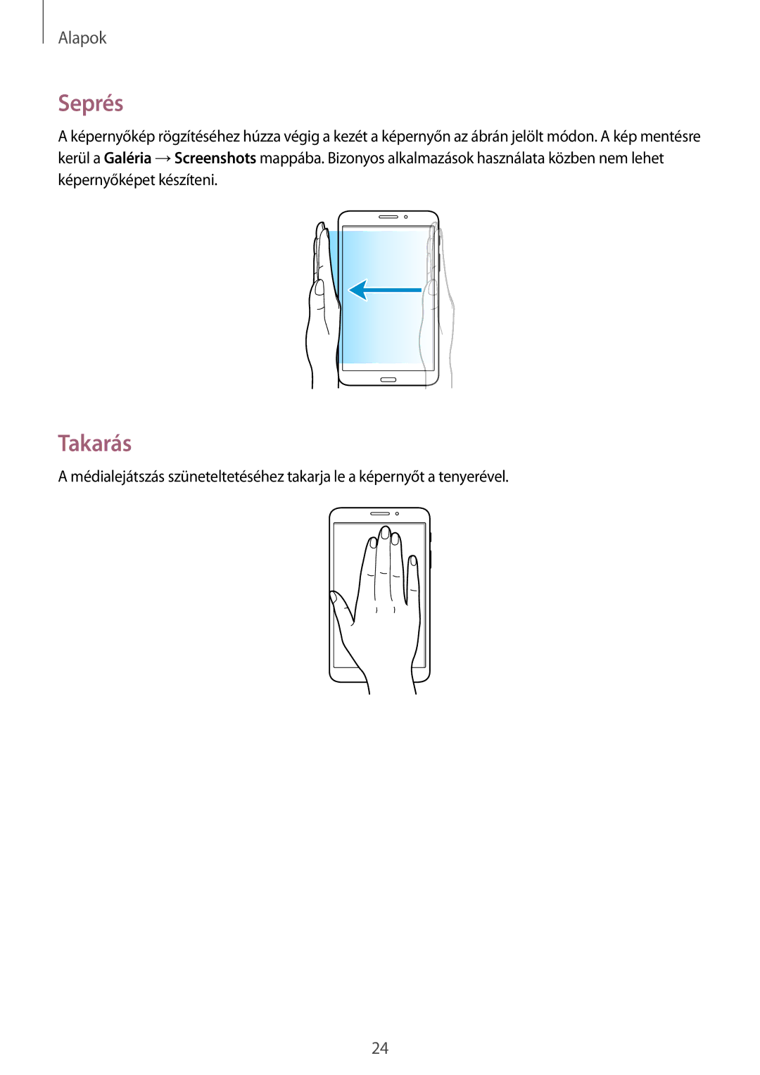 Samsung SM-T335NZWATMH, SM-T335NYKACOS, SM-T335NYKAVDC, SM-T335NZWAAUT, SM-T335NYKAVDH, SM-T335NZWAXEZ manual Seprés, Takarás 