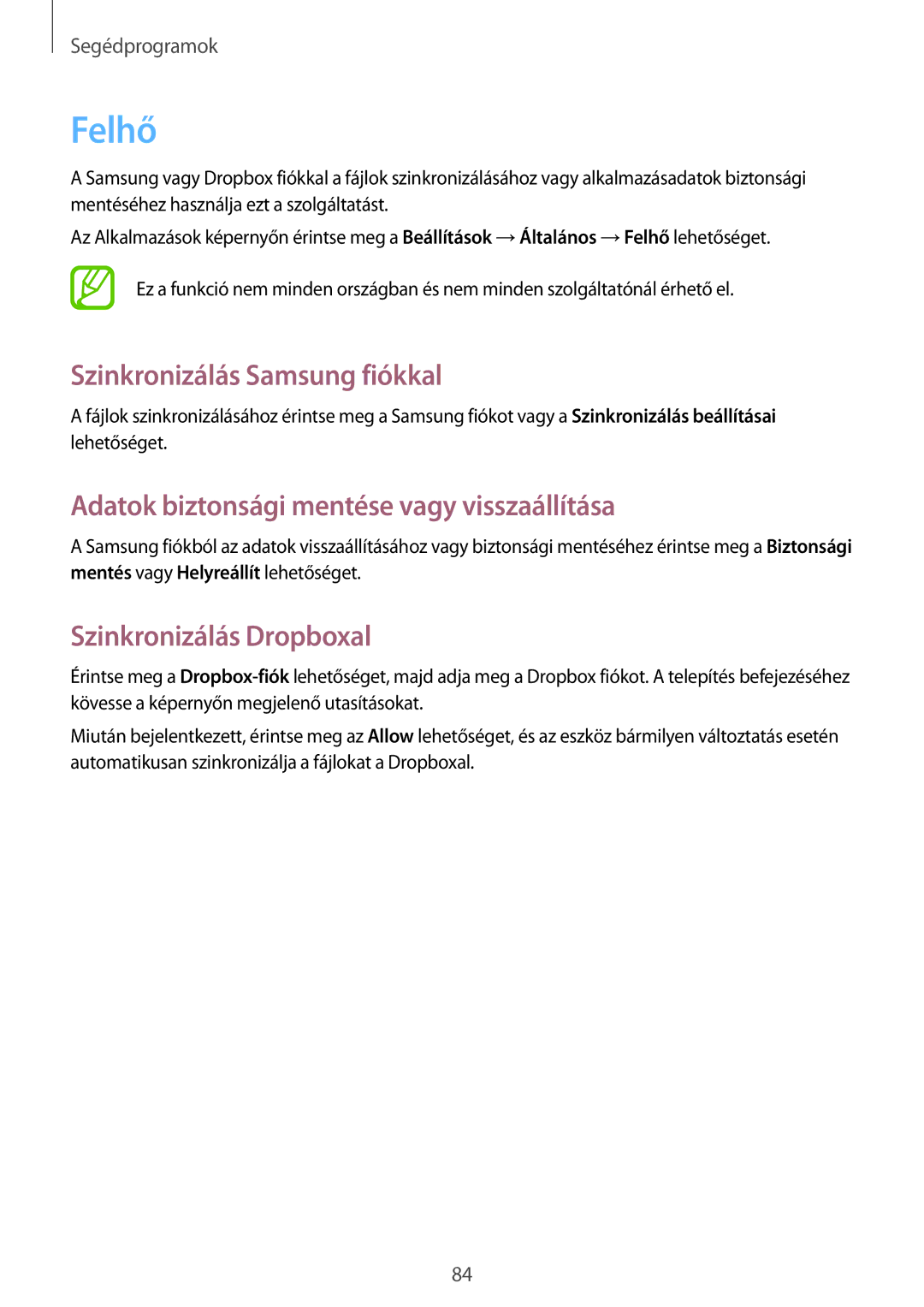 Samsung SM-T335NYKACOS manual Felhő, Szinkronizálás Samsung fiókkal, Adatok biztonsági mentése vagy visszaállítása 