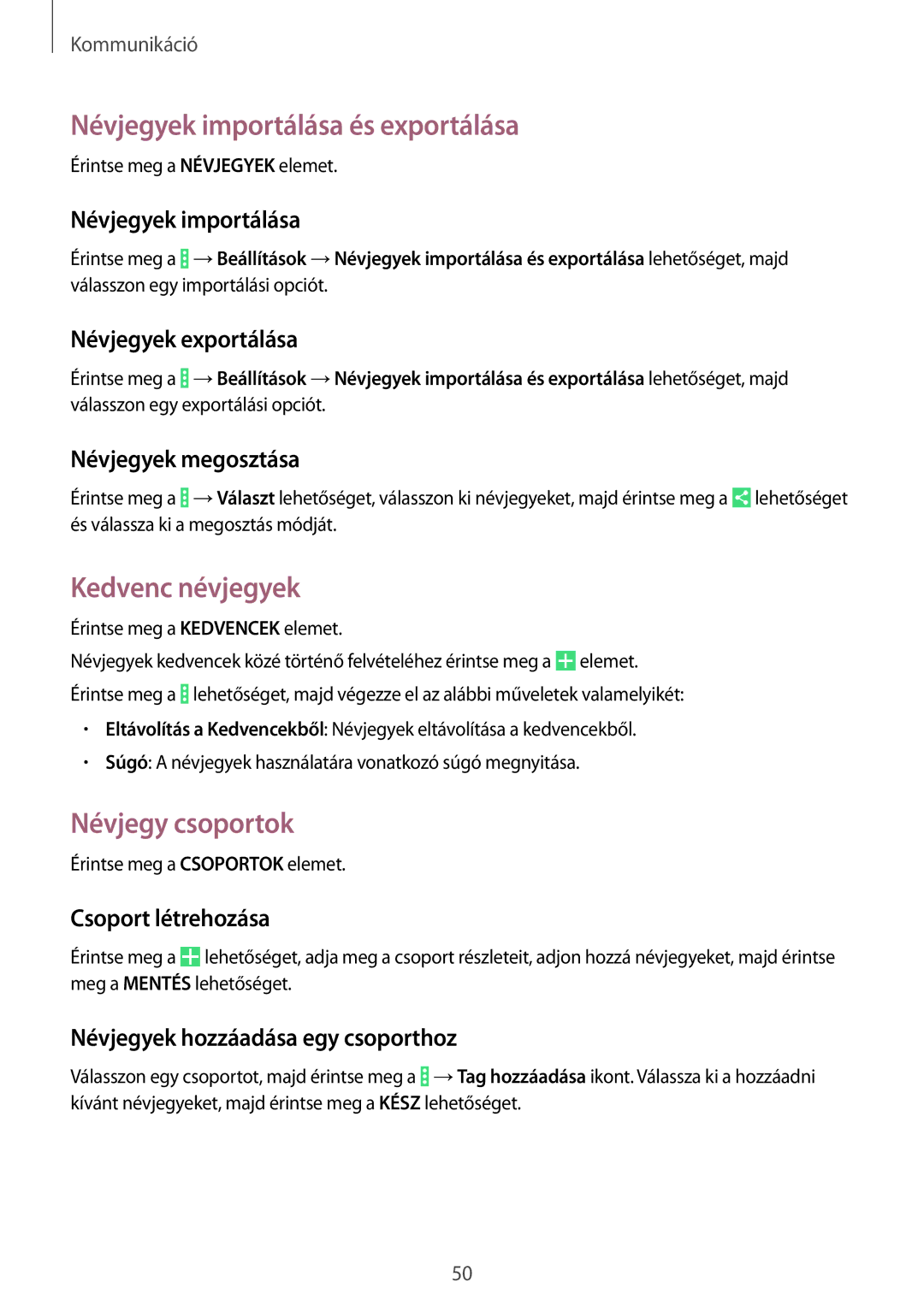 Samsung SM-T335NYKAVDC, SM-T335NYKACOS manual Névjegyek importálása és exportálása, Kedvenc névjegyek, Névjegy csoportok 