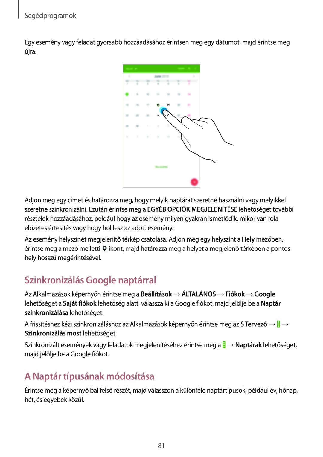 Samsung SM-T335NYKAVDH, SM-T335NYKACOS, SM-T335NYKAVDC manual Szinkronizálás Google naptárral, Naptár típusának módosítása 