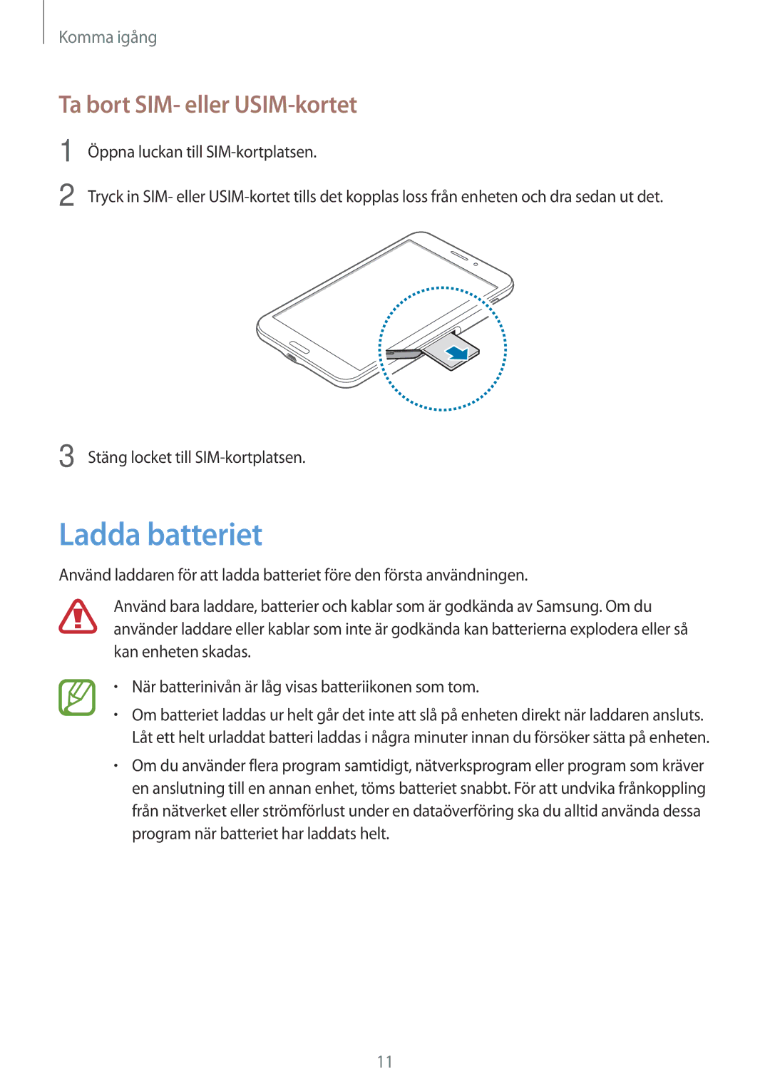 Samsung SM-T335NDWANEE, SM-T335NYKANEE, SM-T335NZWANEE manual Ladda batteriet, Ta bort SIM- eller USIM-kortet 