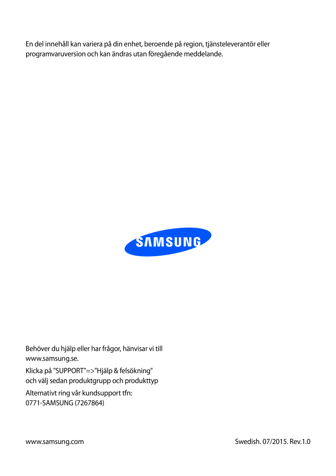 Samsung SM-T335NZWANEE, SM-T335NYKANEE, SM-T335NDWANEE manual Alternativt ring vår kundsupport tfn Samsung 