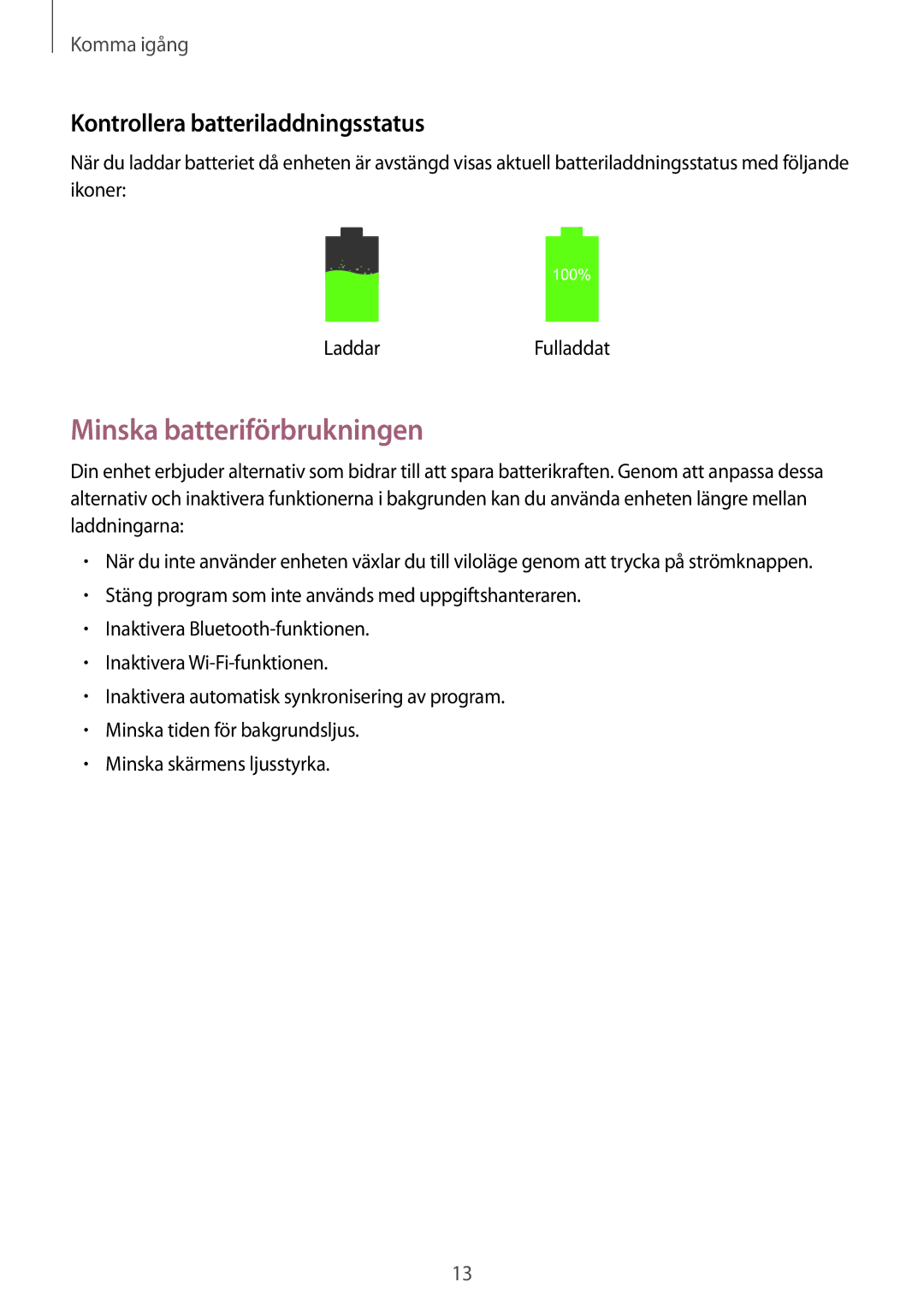 Samsung SM-T335NZWANEE, SM-T335NYKANEE, SM-T335NDWANEE manual Minska batteriförbrukningen, Kontrollera batteriladdningsstatus 