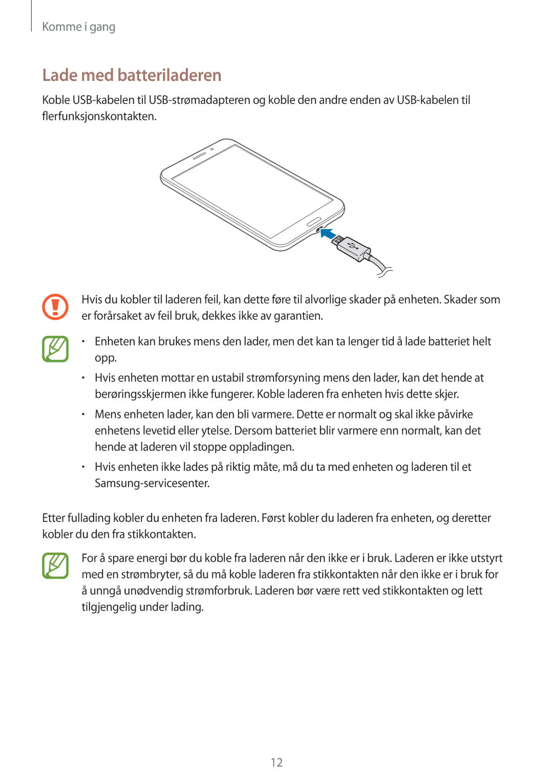 Samsung SM-T335NYKANEE, SM-T335NZWANEE, SM-T335NDWANEE manual Lade med batteriladeren 