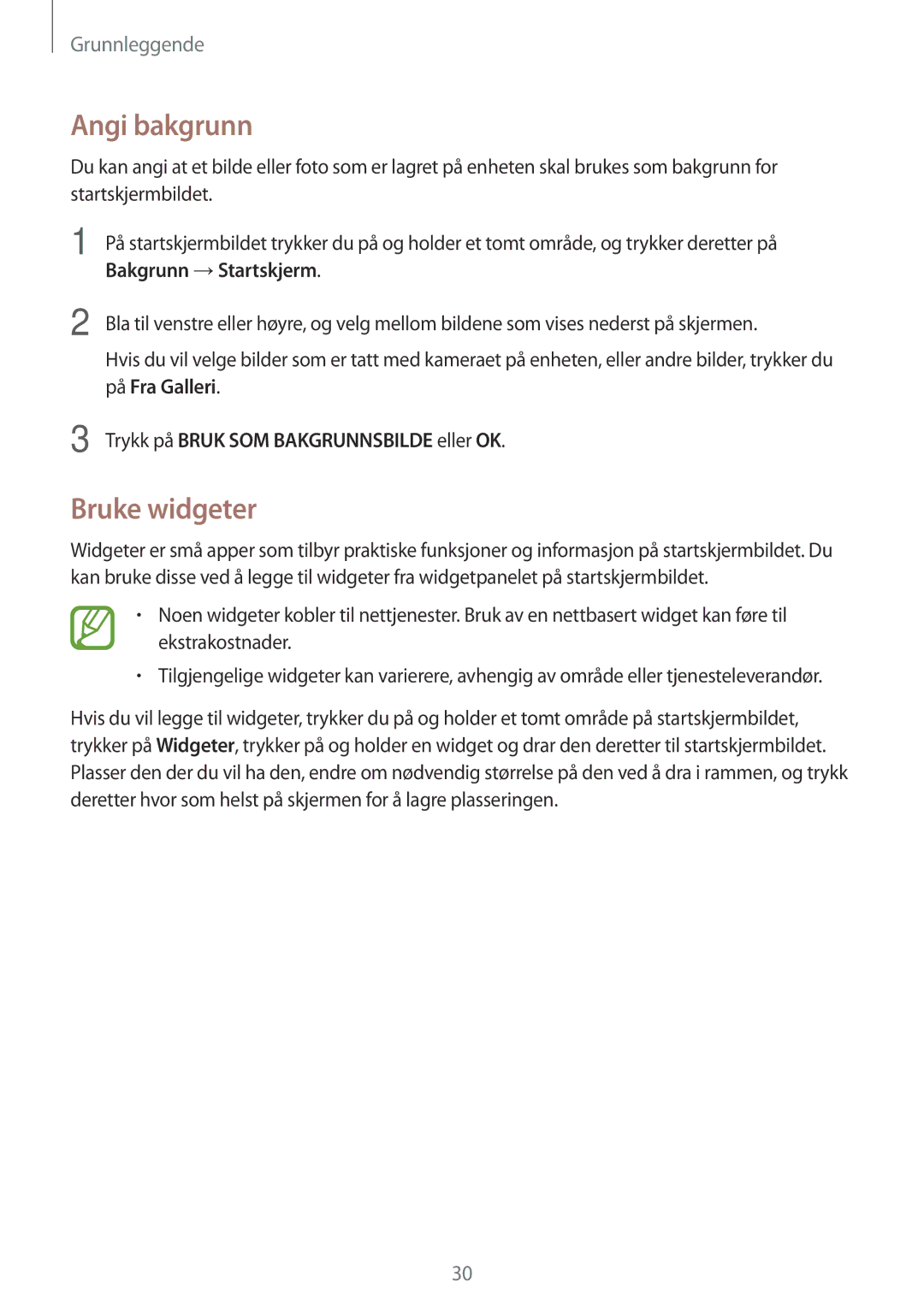 Samsung SM-T335NYKANEE, SM-T335NZWANEE manual Angi bakgrunn, Bruke widgeter, Trykk på Bruk SOM Bakgrunnsbilde eller OK 