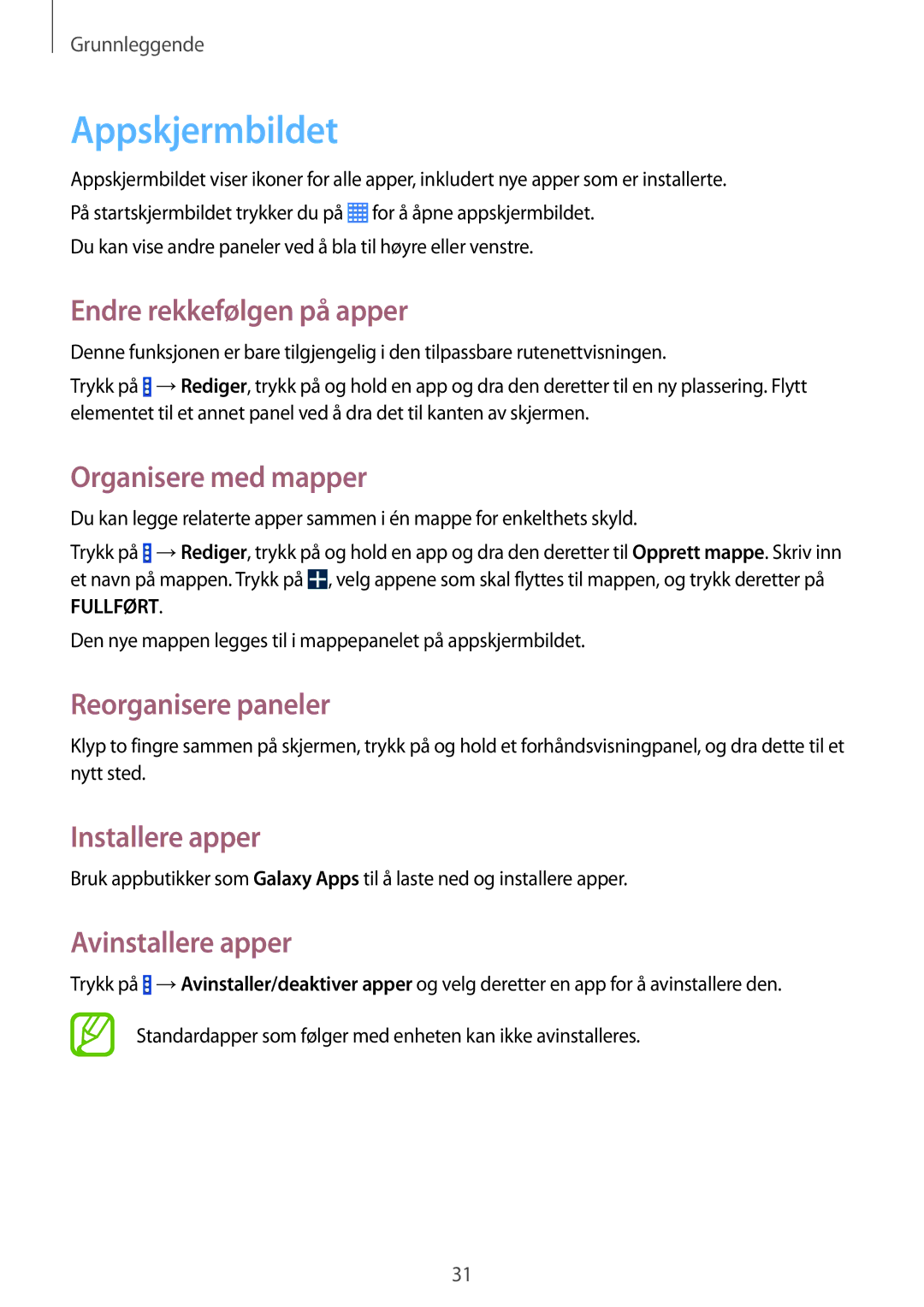 Samsung SM-T335NZWANEE manual Appskjermbildet, Endre rekkefølgen på apper, Organisere med mapper, Installere apper 