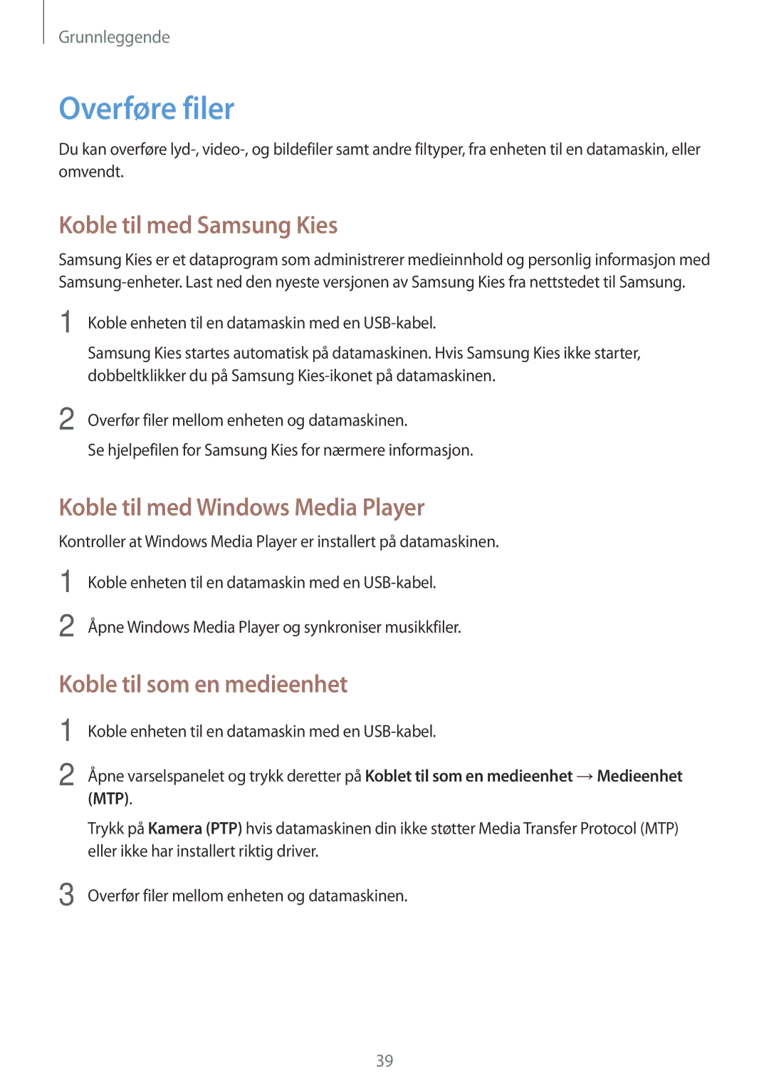 Samsung SM-T335NYKANEE, SM-T335NZWANEE manual Overføre filer, Koble til med Samsung Kies, Koble til med Windows Media Player 