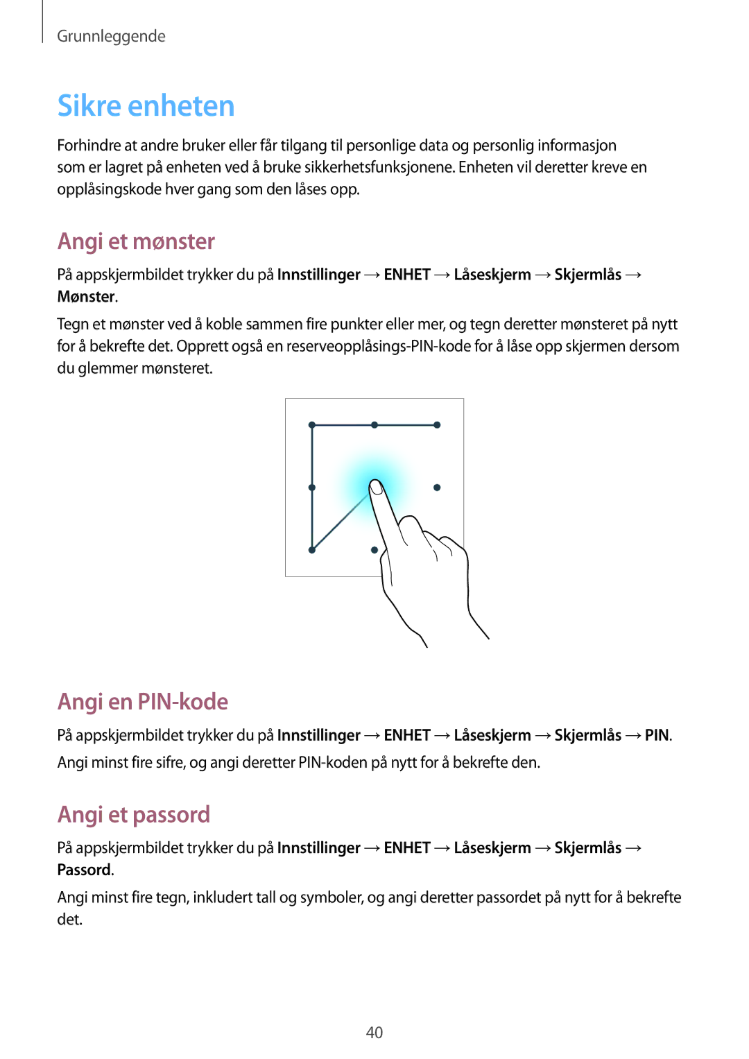 Samsung SM-T335NZWANEE, SM-T335NYKANEE, SM-T335NDWANEE Sikre enheten, Angi et mønster, Angi en PIN-kode, Angi et passord 