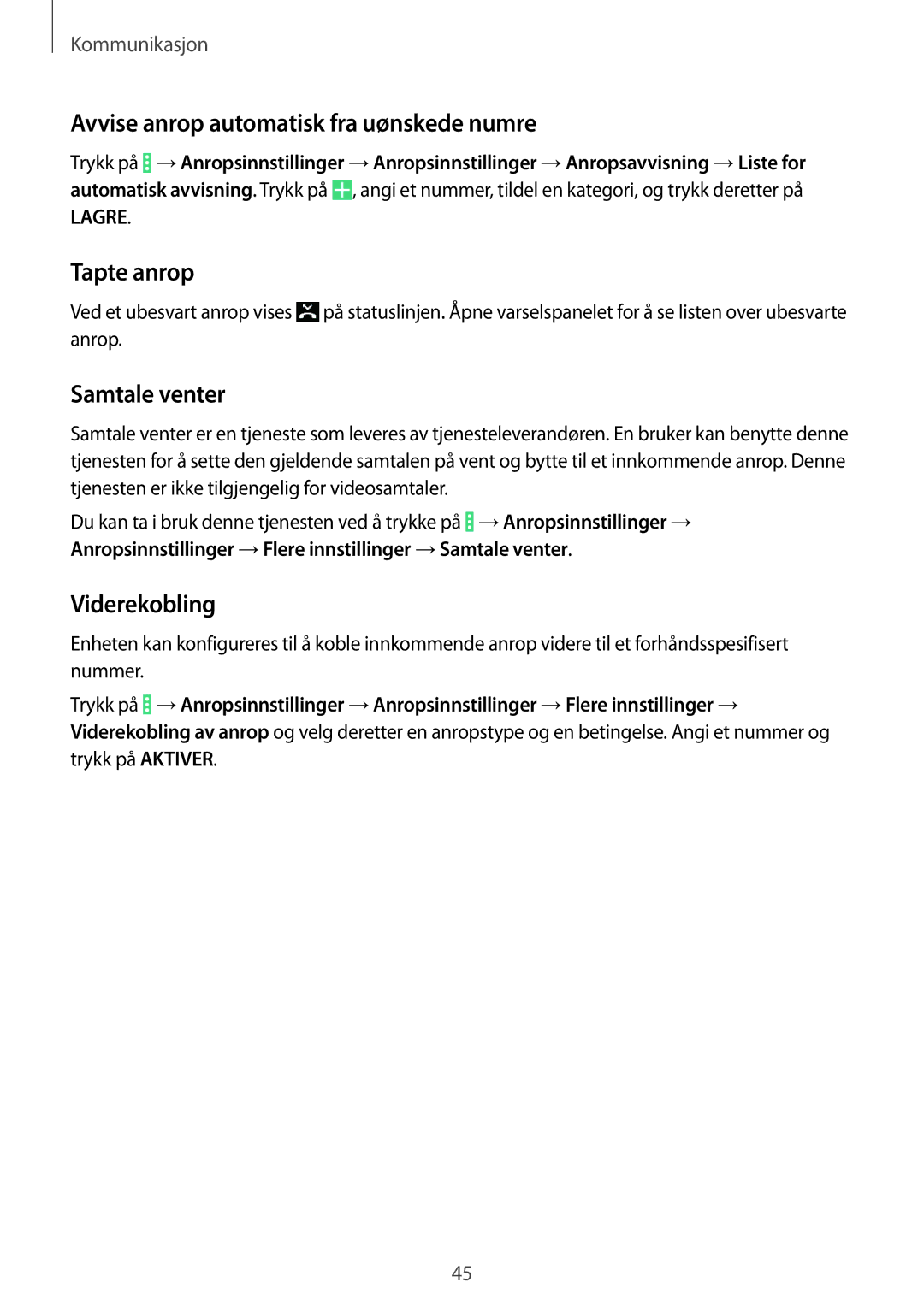 Samsung SM-T335NYKANEE manual Avvise anrop automatisk fra uønskede numre, Tapte anrop, Samtale venter, Viderekobling 