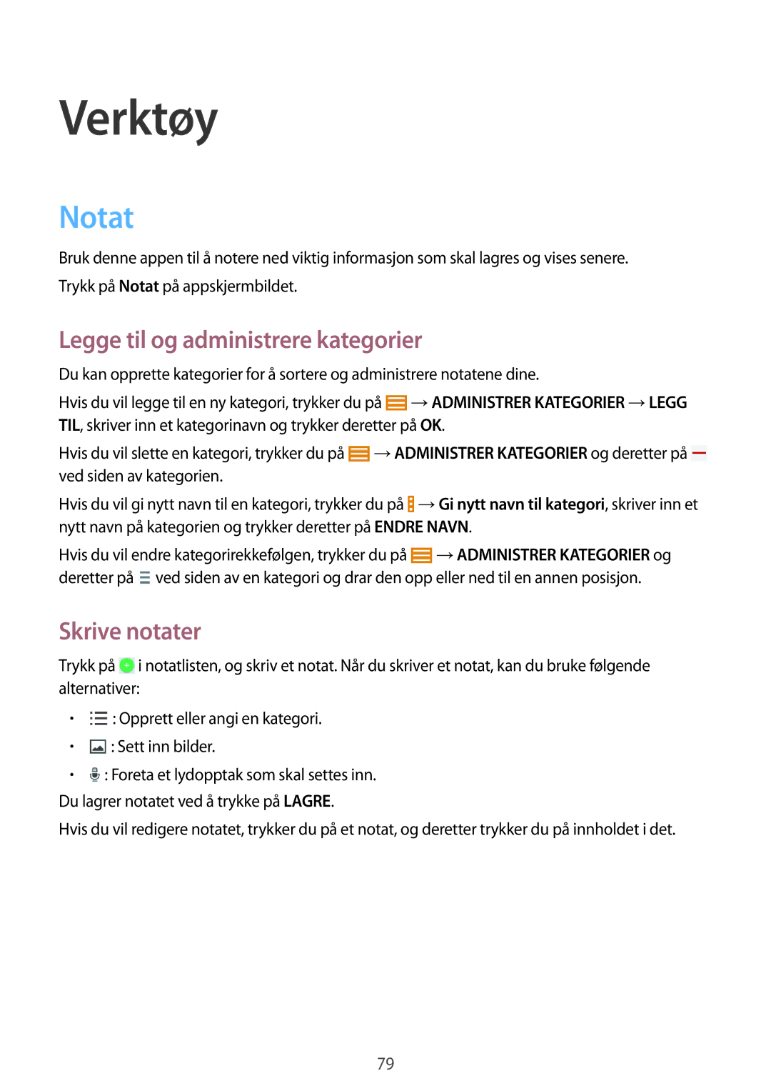 Samsung SM-T335NZWANEE, SM-T335NYKANEE, SM-T335NDWANEE Verktøy, Notat, Legge til og administrere kategorier, Skrive notater 