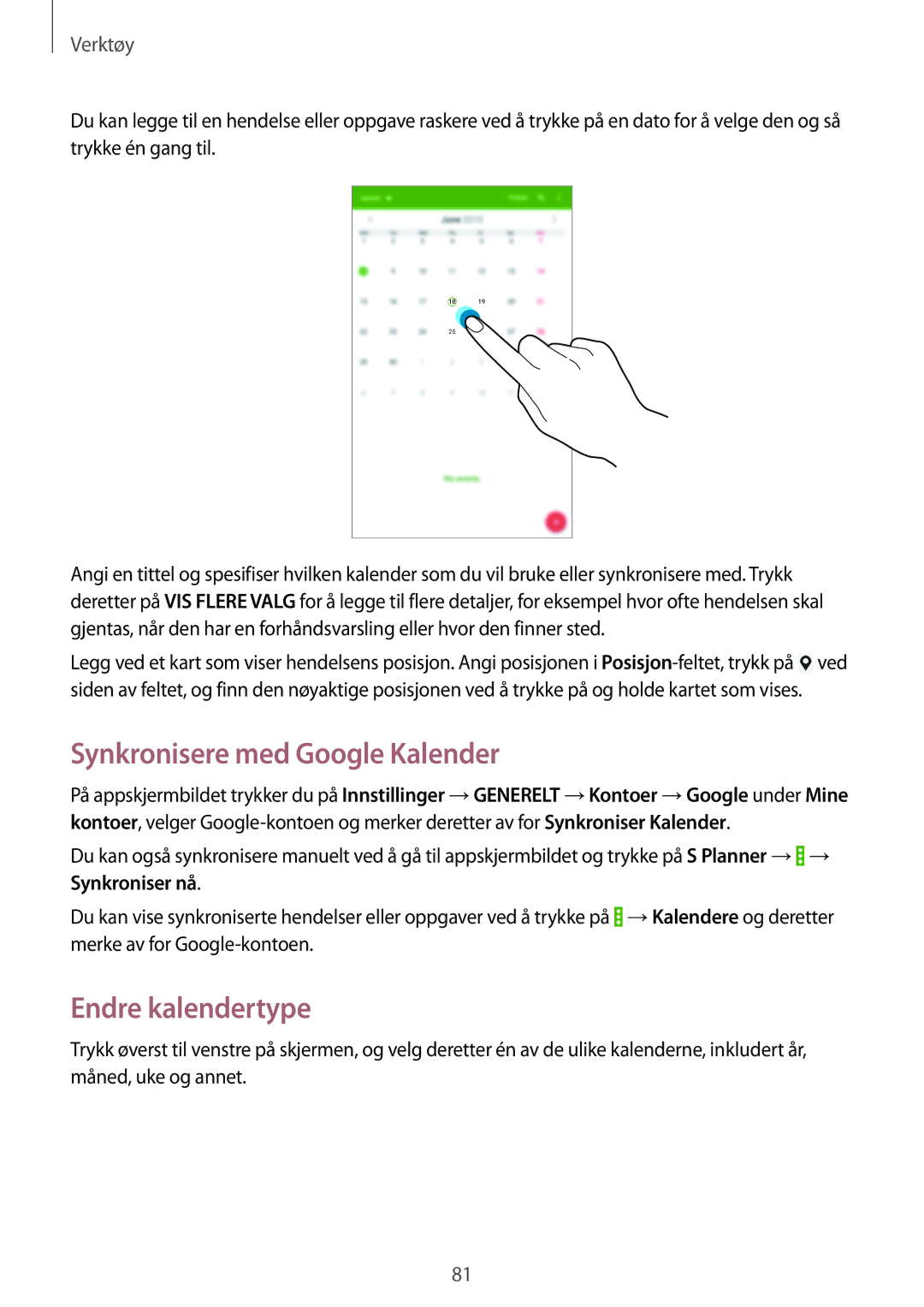 Samsung SM-T335NYKANEE, SM-T335NZWANEE, SM-T335NDWANEE manual Synkronisere med Google Kalender, Endre kalendertype 