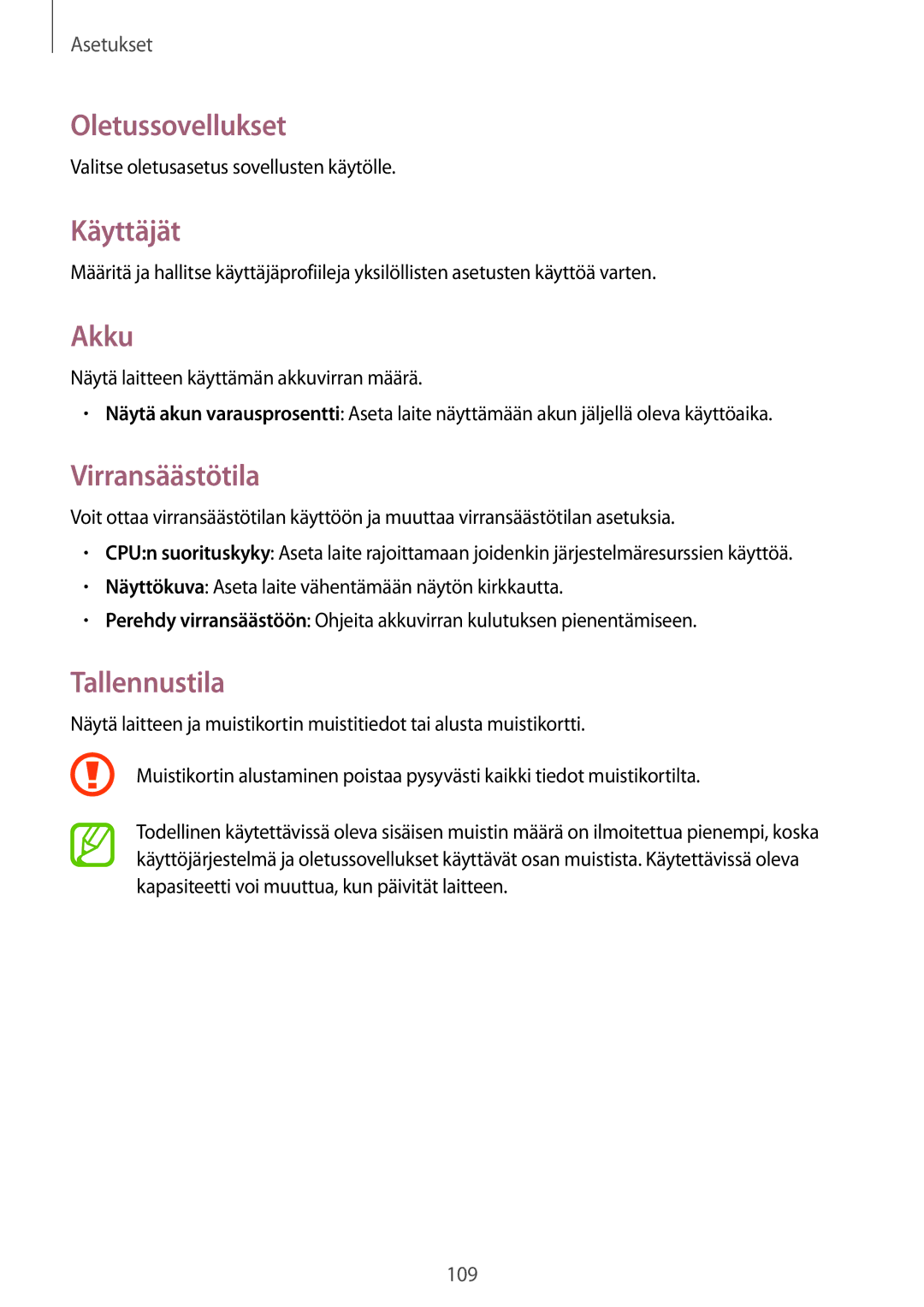 Samsung SM-T335NZWANEE, SM-T335NYKANEE, SM-T335NDWANEE Oletussovellukset, Käyttäjät, Akku, Virransäästötila, Tallennustila 