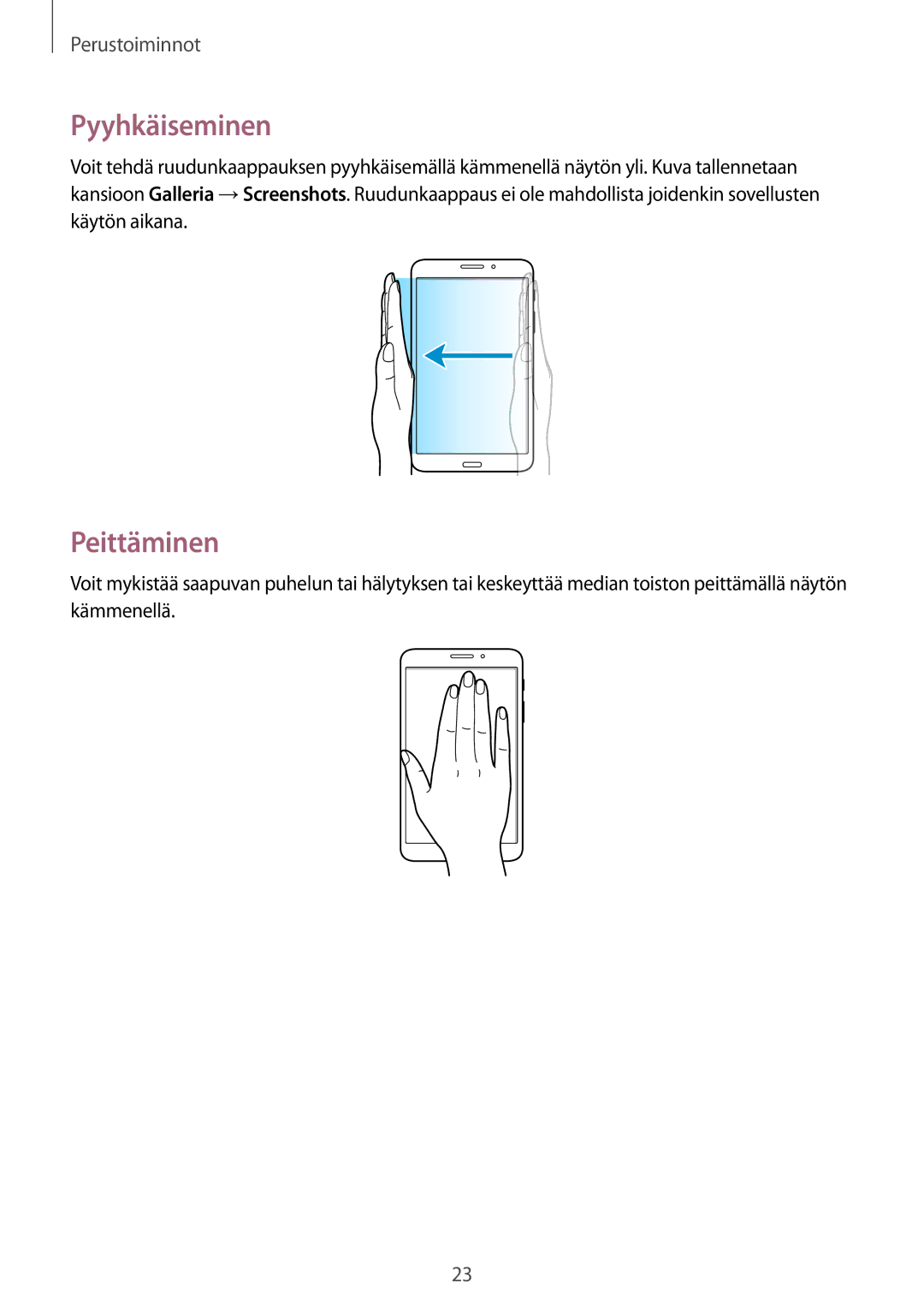 Samsung SM-T335NDWANEE, SM-T335NYKANEE, SM-T335NZWANEE manual Pyyhkäiseminen, Peittäminen 