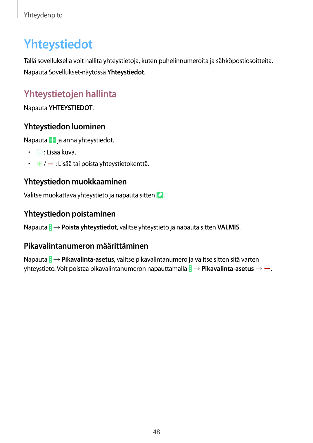 Samsung SM-T335NYKANEE, SM-T335NZWANEE, SM-T335NDWANEE manual Yhteystiedot, Yhteystietojen hallinta 