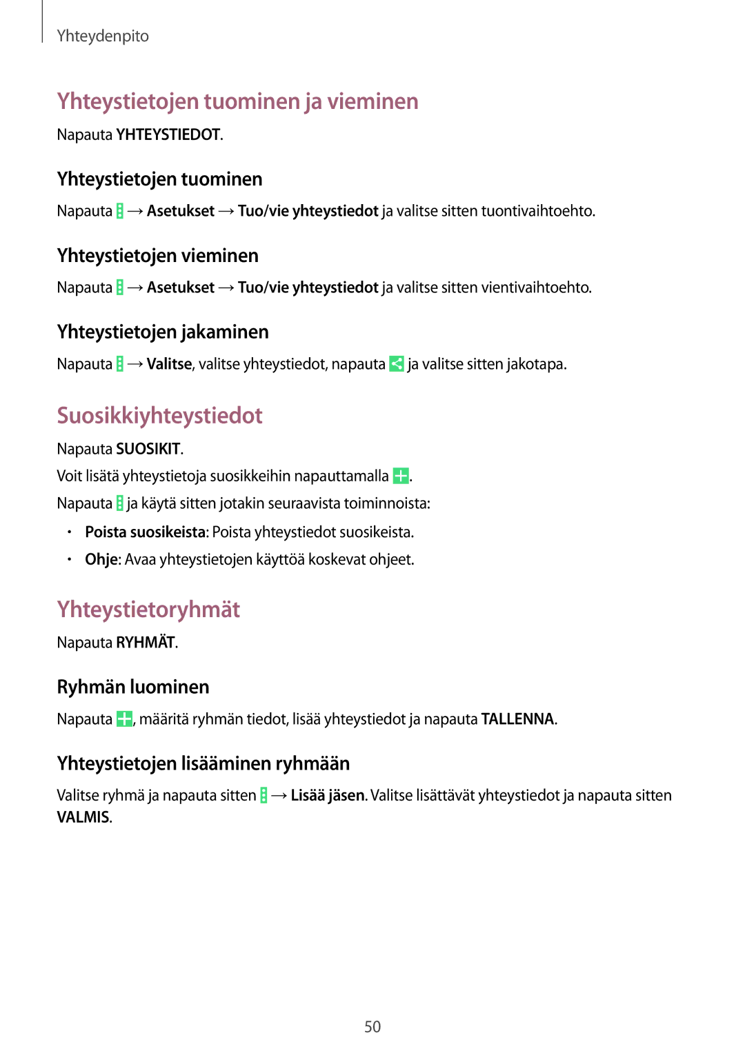 Samsung SM-T335NDWANEE, SM-T335NYKANEE manual Yhteystietojen tuominen ja vieminen, Suosikkiyhteystiedot, Yhteystietoryhmät 