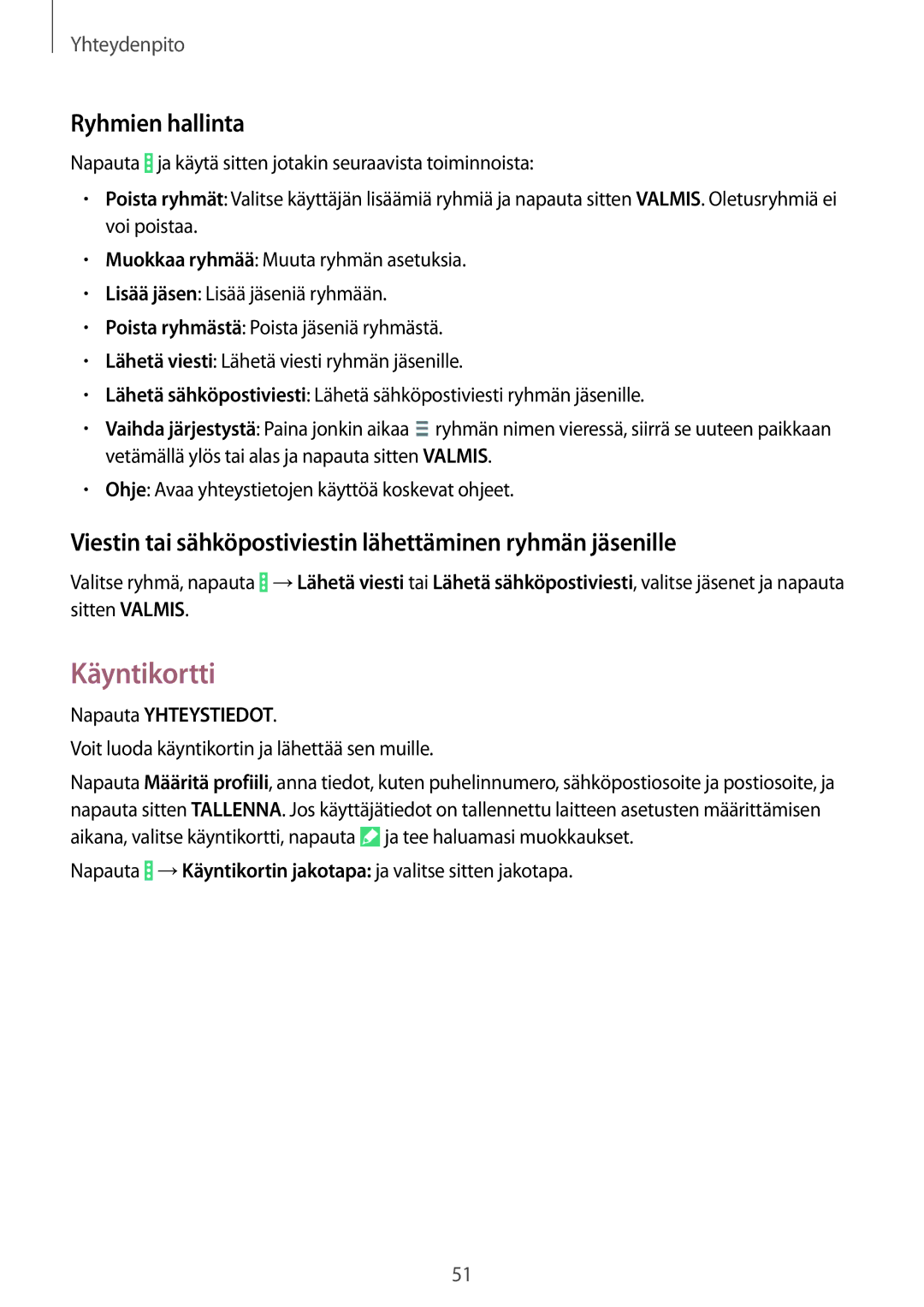 Samsung SM-T335NYKANEE manual Käyntikortti, Ryhmien hallinta, Viestin tai sähköpostiviestin lähettäminen ryhmän jäsenille 