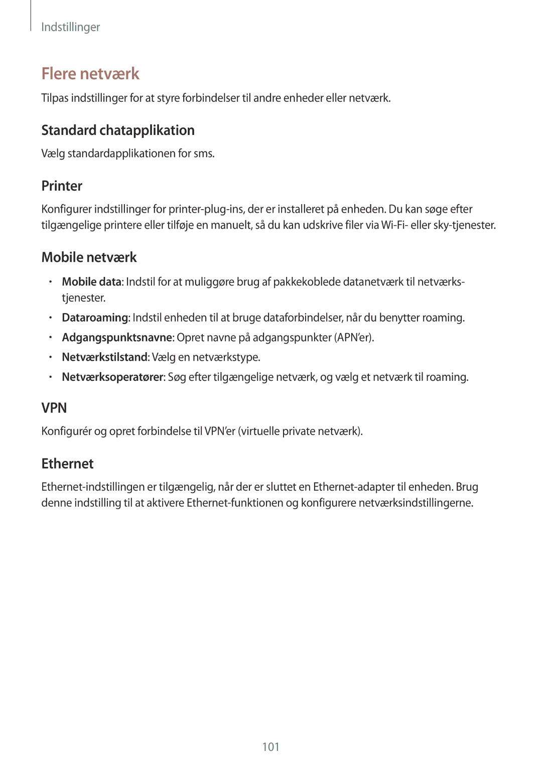 Samsung SM-T335NDWANEE, SM-T335NYKANEE manual Flere netværk, Standard chatapplikation, Printer, Mobile netværk, Ethernet 