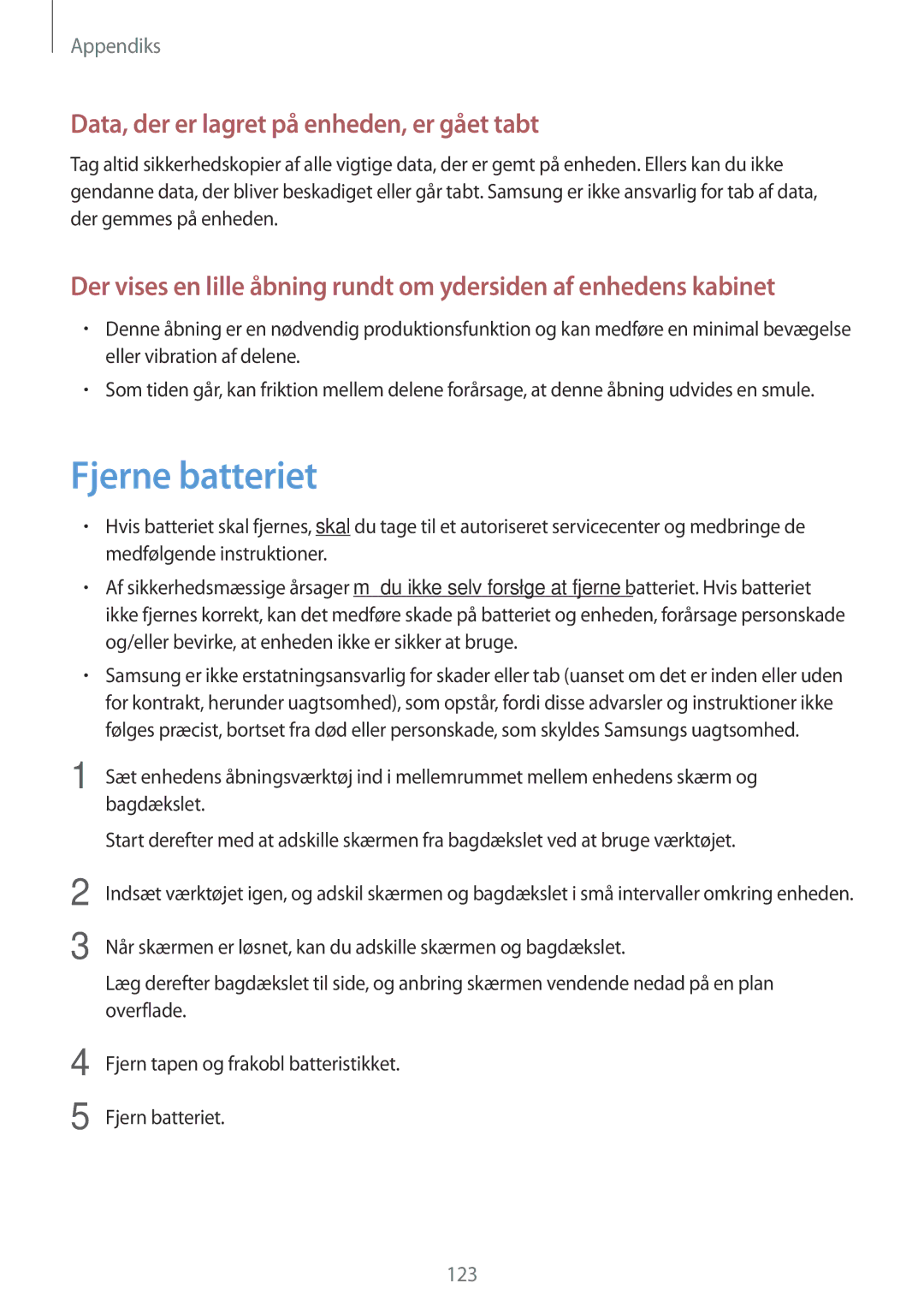 Samsung SM-T335NYKANEE, SM-T335NZWANEE, SM-T335NDWANEE manual Fjerne batteriet, Data, der er lagret på enheden, er gået tabt 