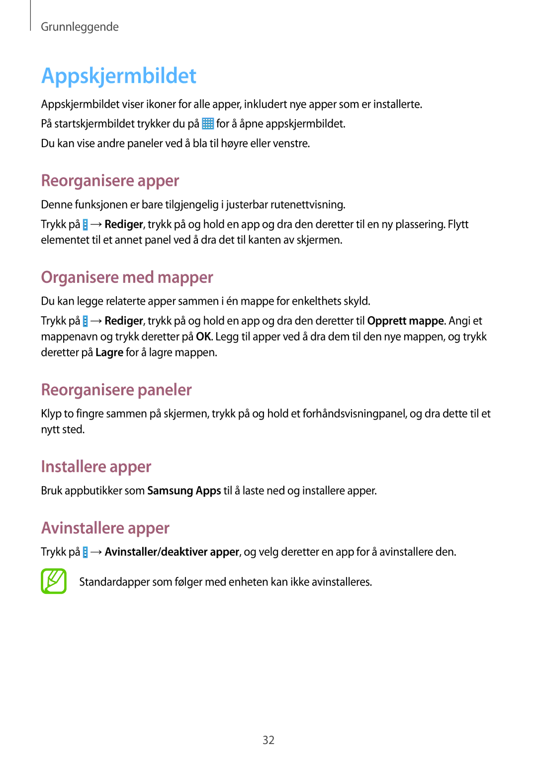 Samsung SM-T335NDWANEE Appskjermbildet, Reorganisere apper, Organisere med mapper, Installere apper, Avinstallere apper 