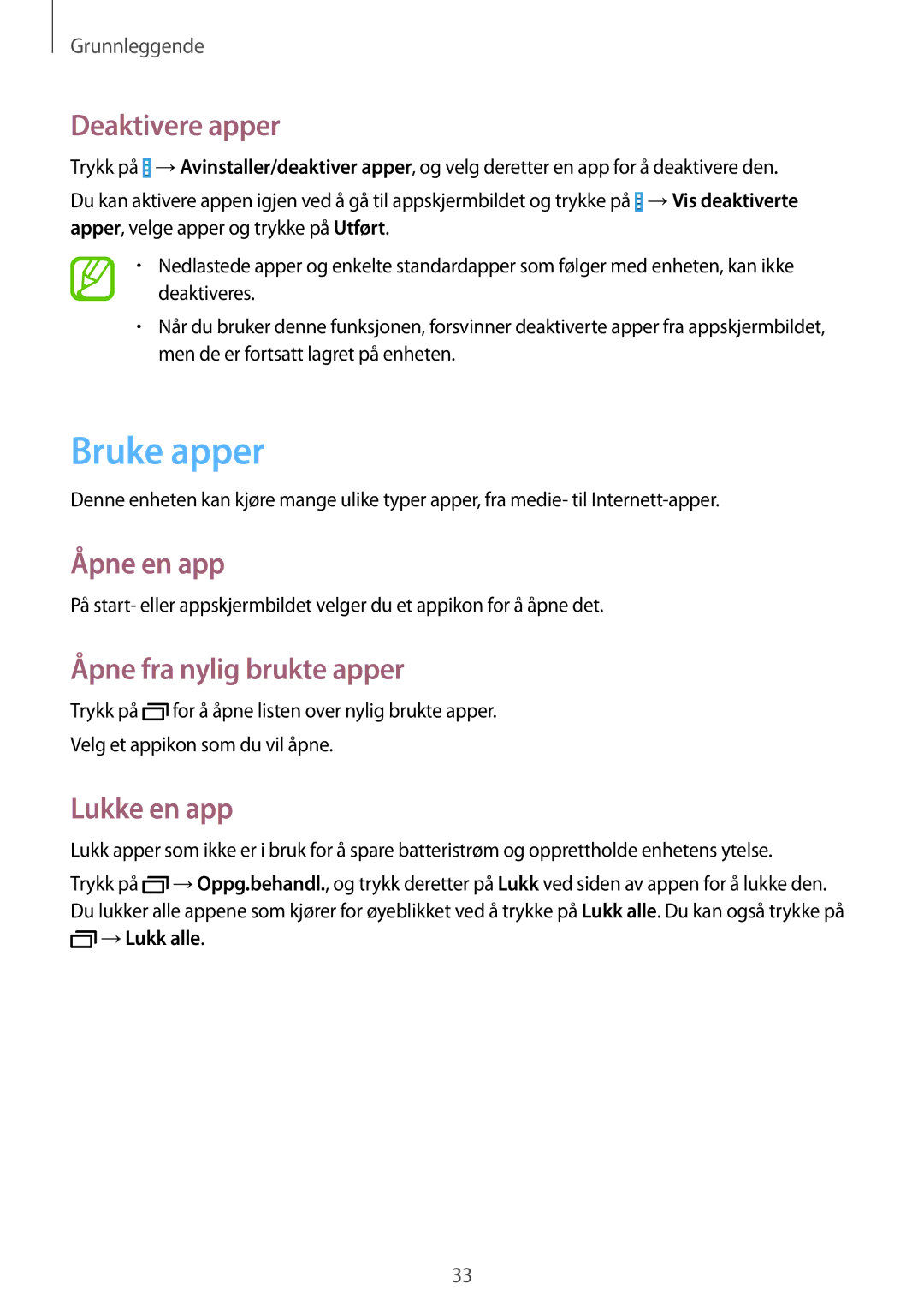 Samsung SM-T335NYKANEE manual Bruke apper, Deaktivere apper, Åpne en app, Åpne fra nylig brukte apper, Lukke en app 