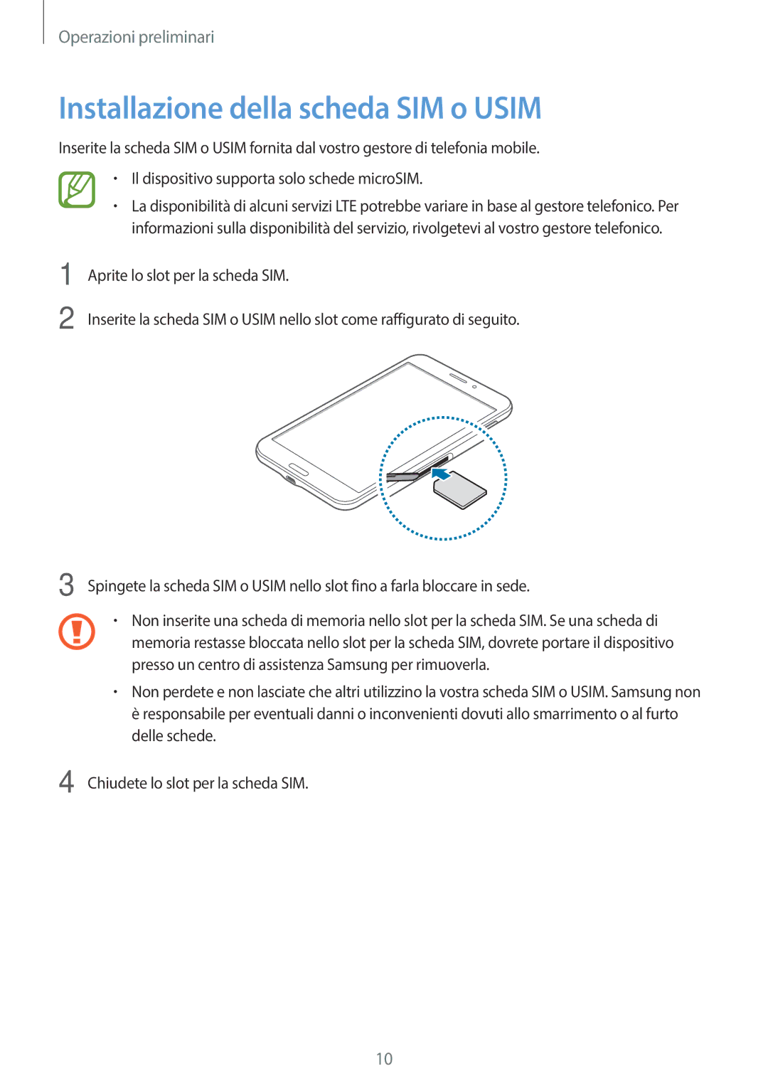 Samsung SM-T335NZWAHUI, SM-T335NZWAOMN, SM-T335NZWATIM, SM-T335NZWAITV, SM-T335NYKAITV Installazione della scheda SIM o Usim 